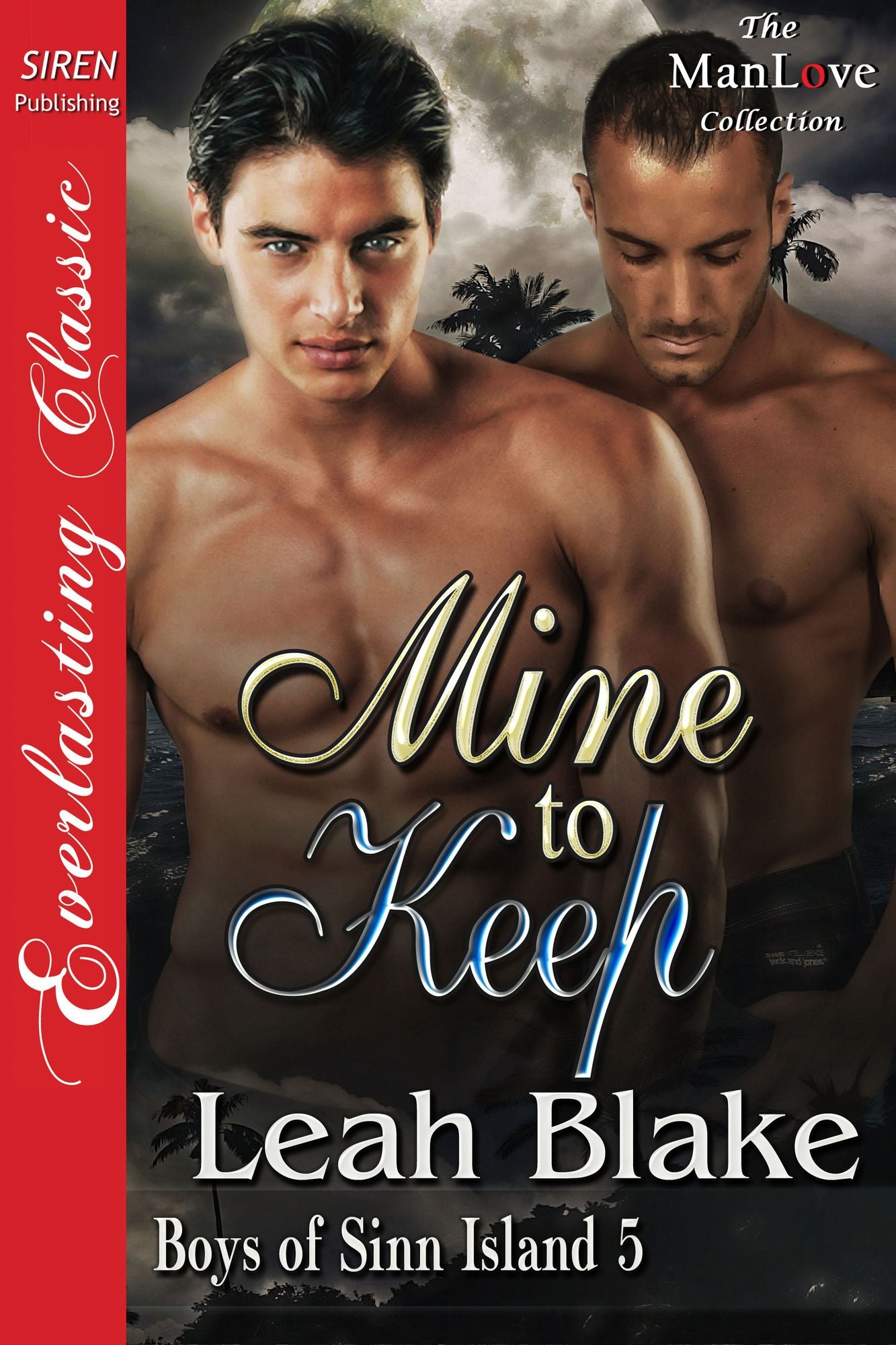 Mine to Keep [Boys of Sinn Island 5] (Siren Publishing Everlasting Classic ManLove)