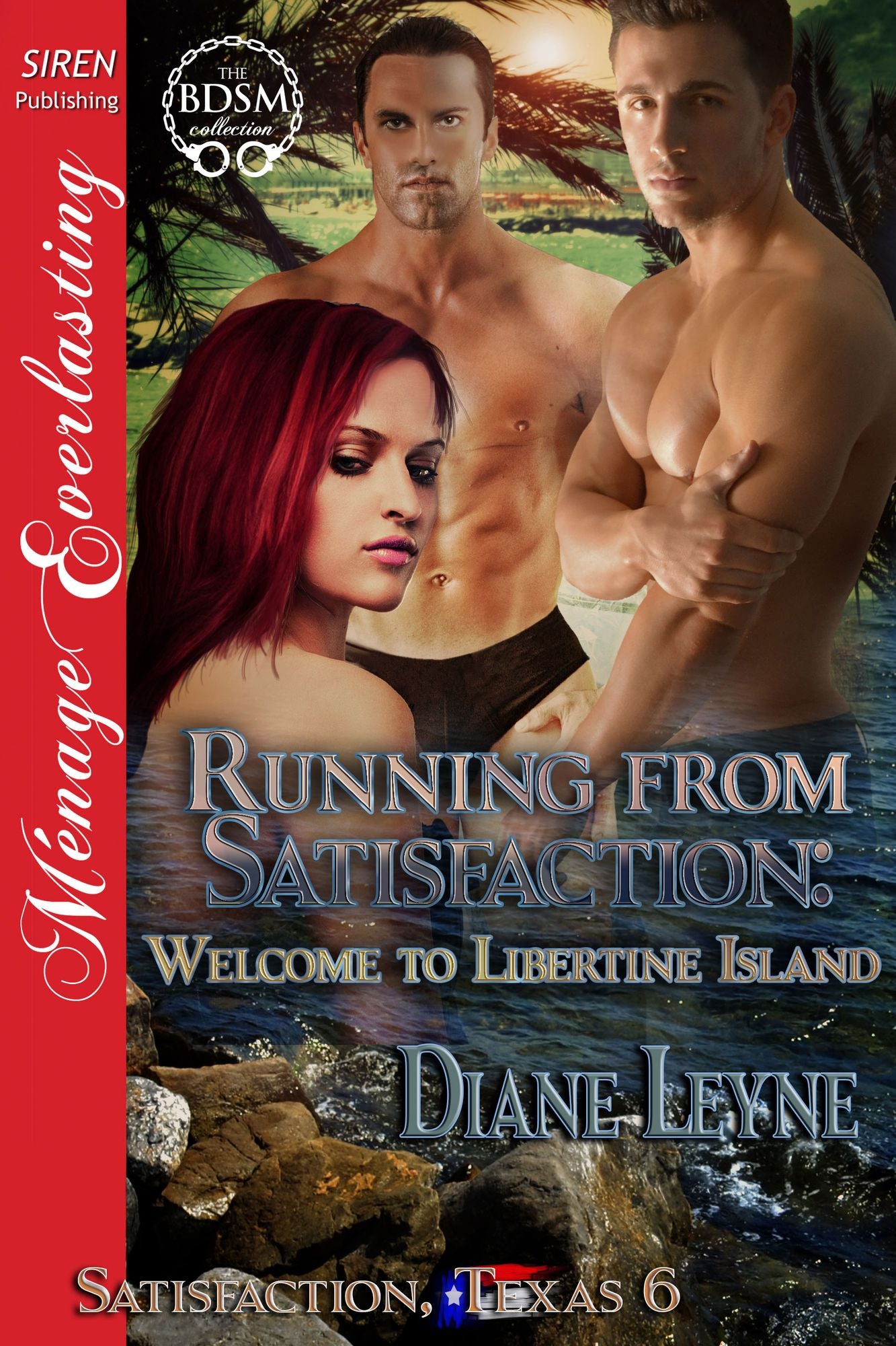 Running from Satisfaction: Welcome to Libertine Island [Satisfaction, Texas 6] (Siren Publishing Menage Everlasting)