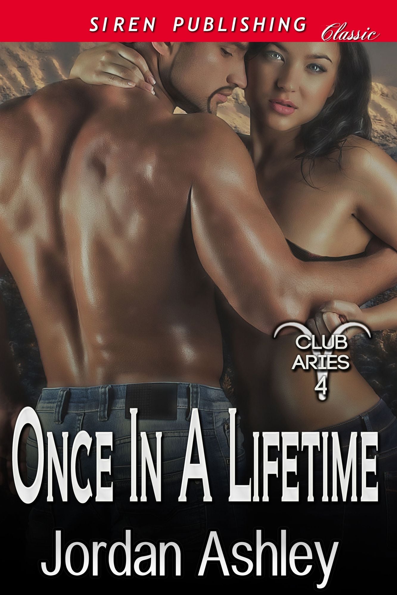 Once in a Lifetime [Club Aries 4] (Siren Publishing Classic)
