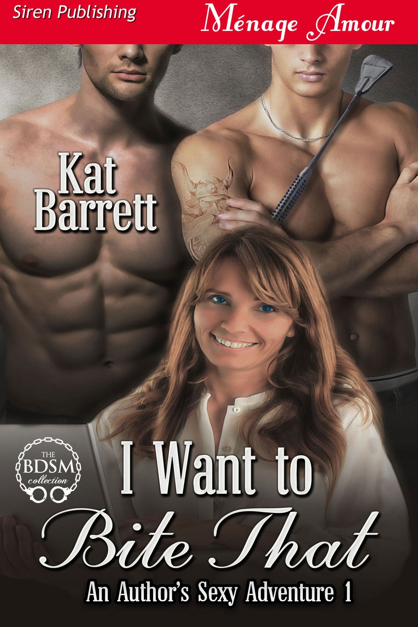 I Want to Bite That [An Author's Sexy Adventure 1] (Siren Publishing Menage Amour)