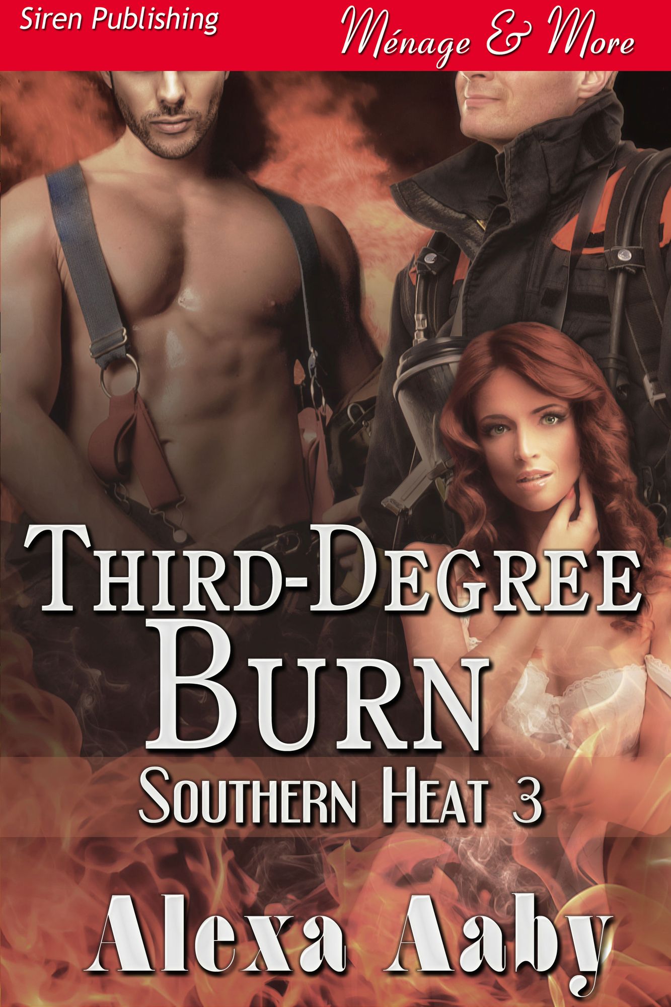 Third-Degree Burn [Southern Heat 3] (Siren Publishing Menage and More)