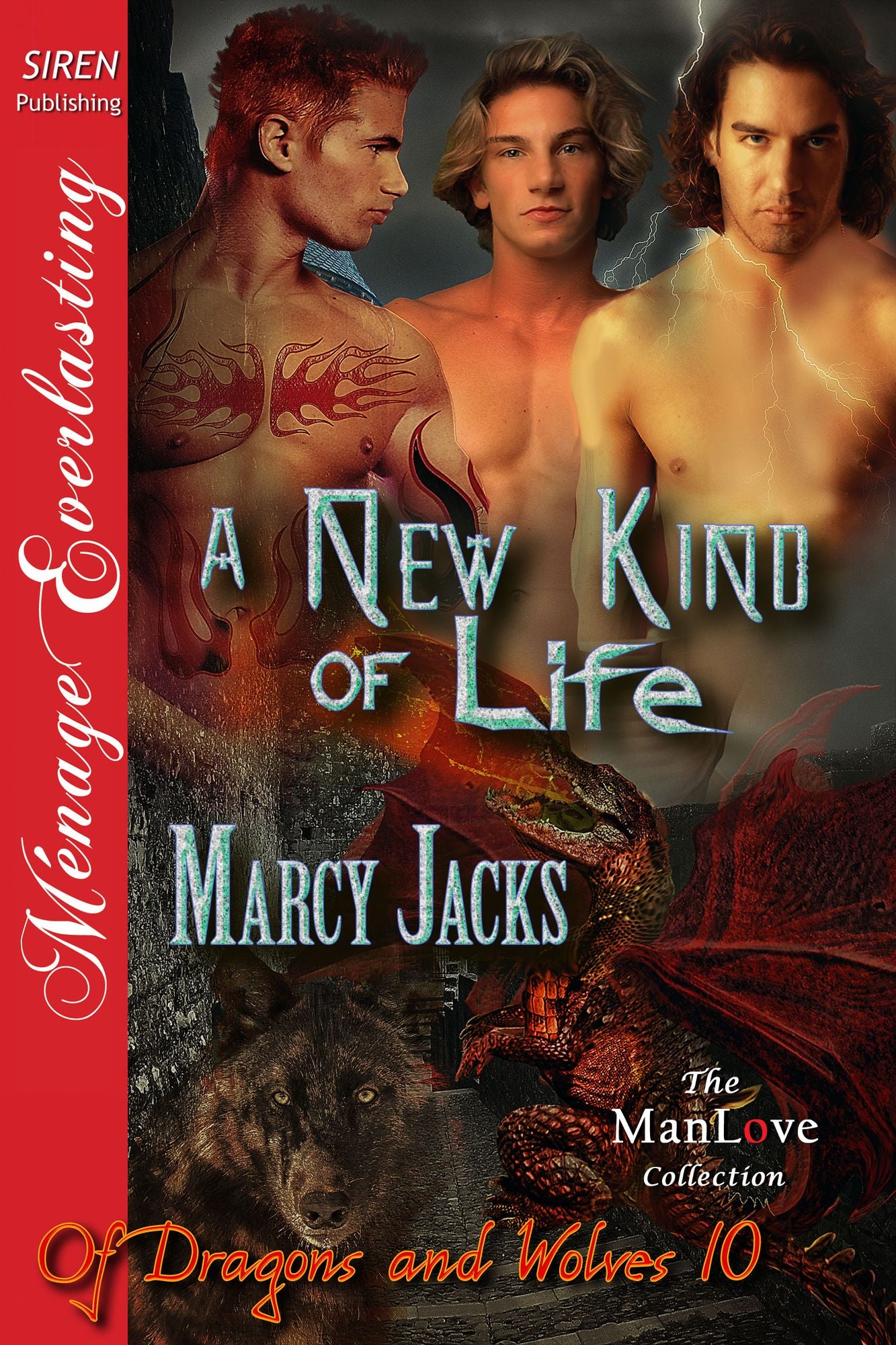 A New Kind of Life [Of Dragons and Wolves 10] (Siren Publishing Menage Everlasting ManLove)