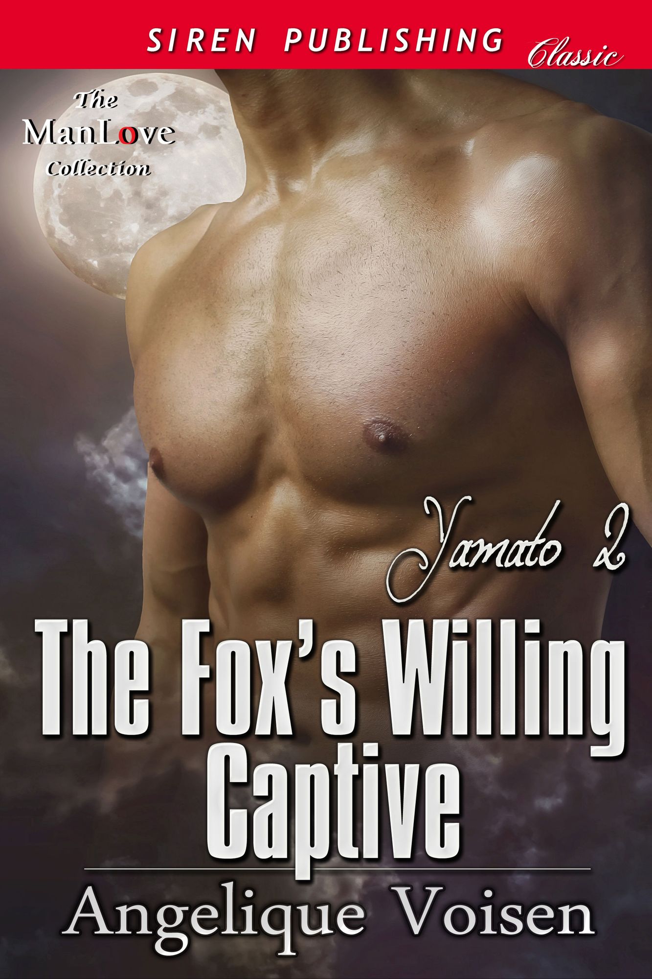 The Fox's Willing Captive [Yamato 2] (Siren Publishing Classic ManLove)