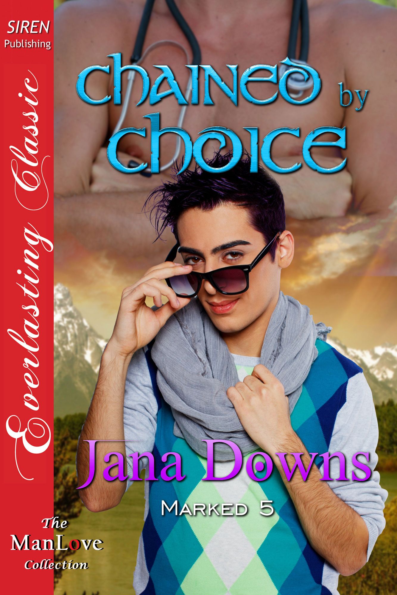 Chained by Choice [Marked 5] (Siren Publishing Everlasting Classic ManLove)