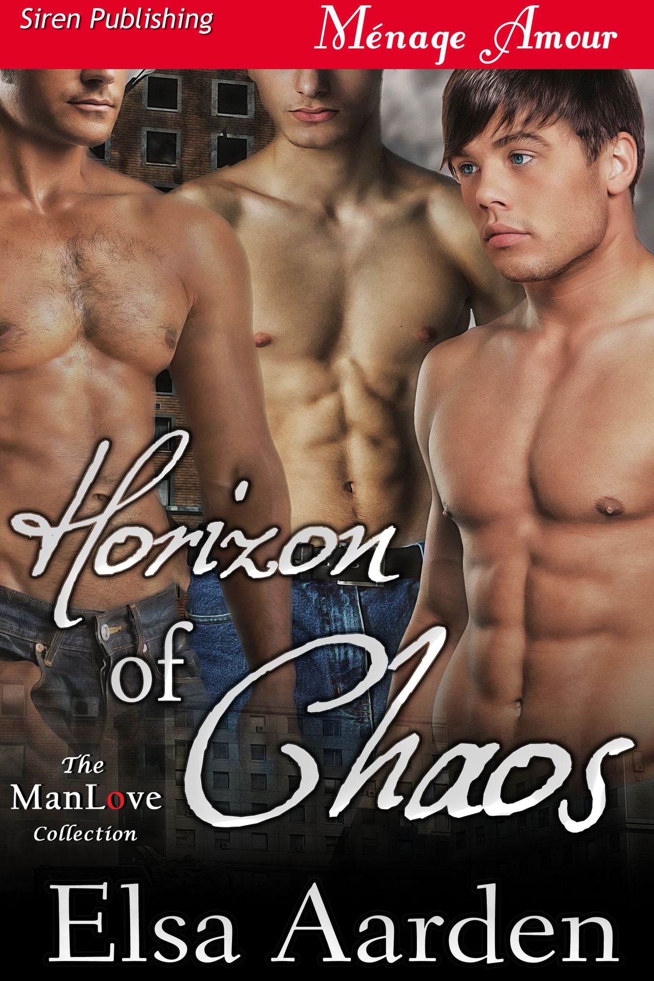 Horizon of Chaos (Siren Publishing Menage Amour ManLove)