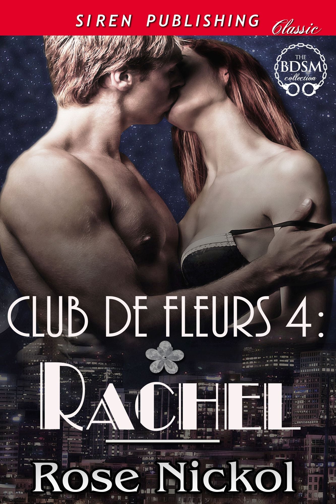 Club de Fleurs 4: Rachel [Club de Fleurs 4] (Siren Publishing Classic)