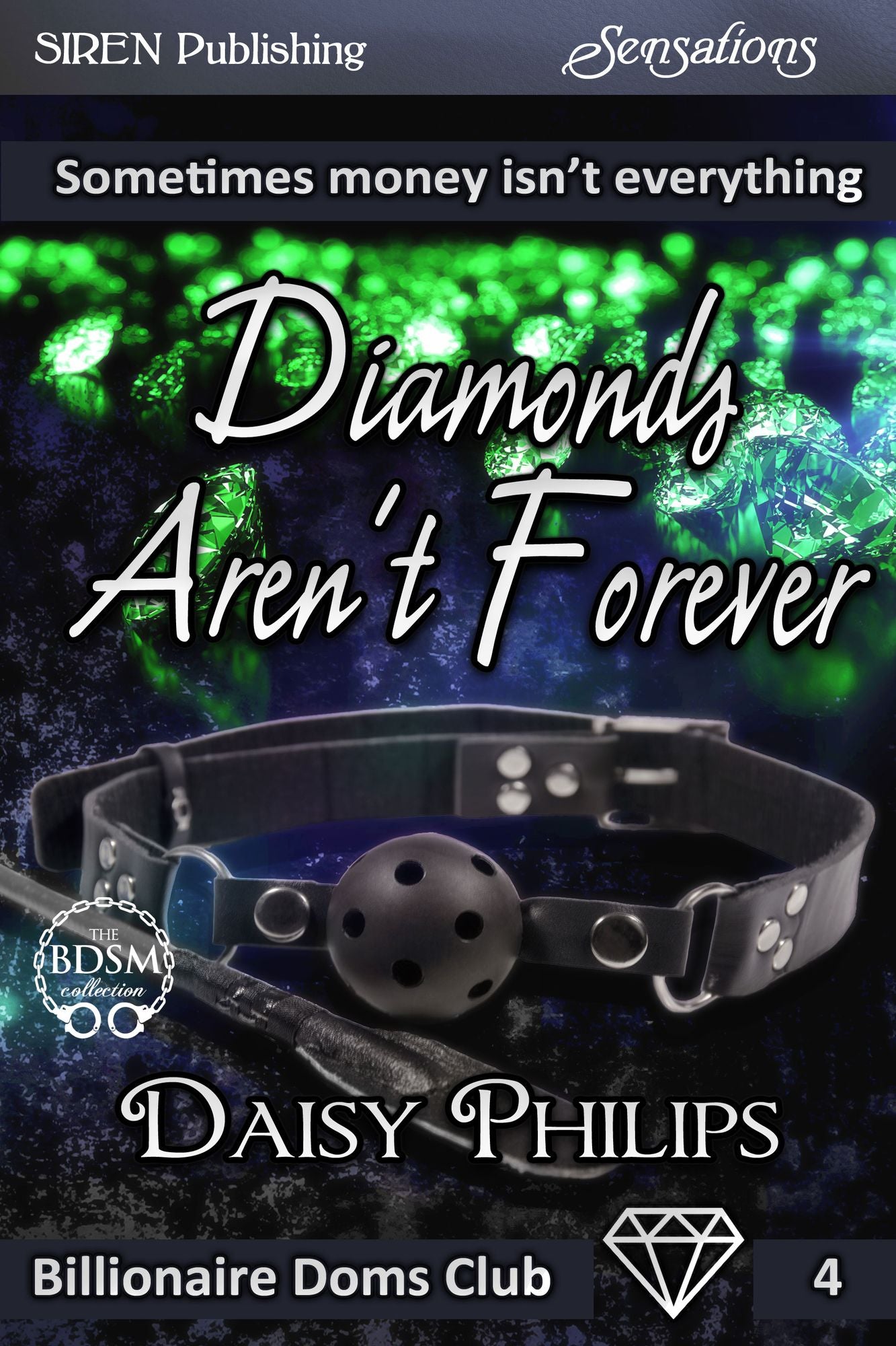 Diamonds Aren't Forever [Billionaire Doms Club 4] (Siren Publishing Sensations)