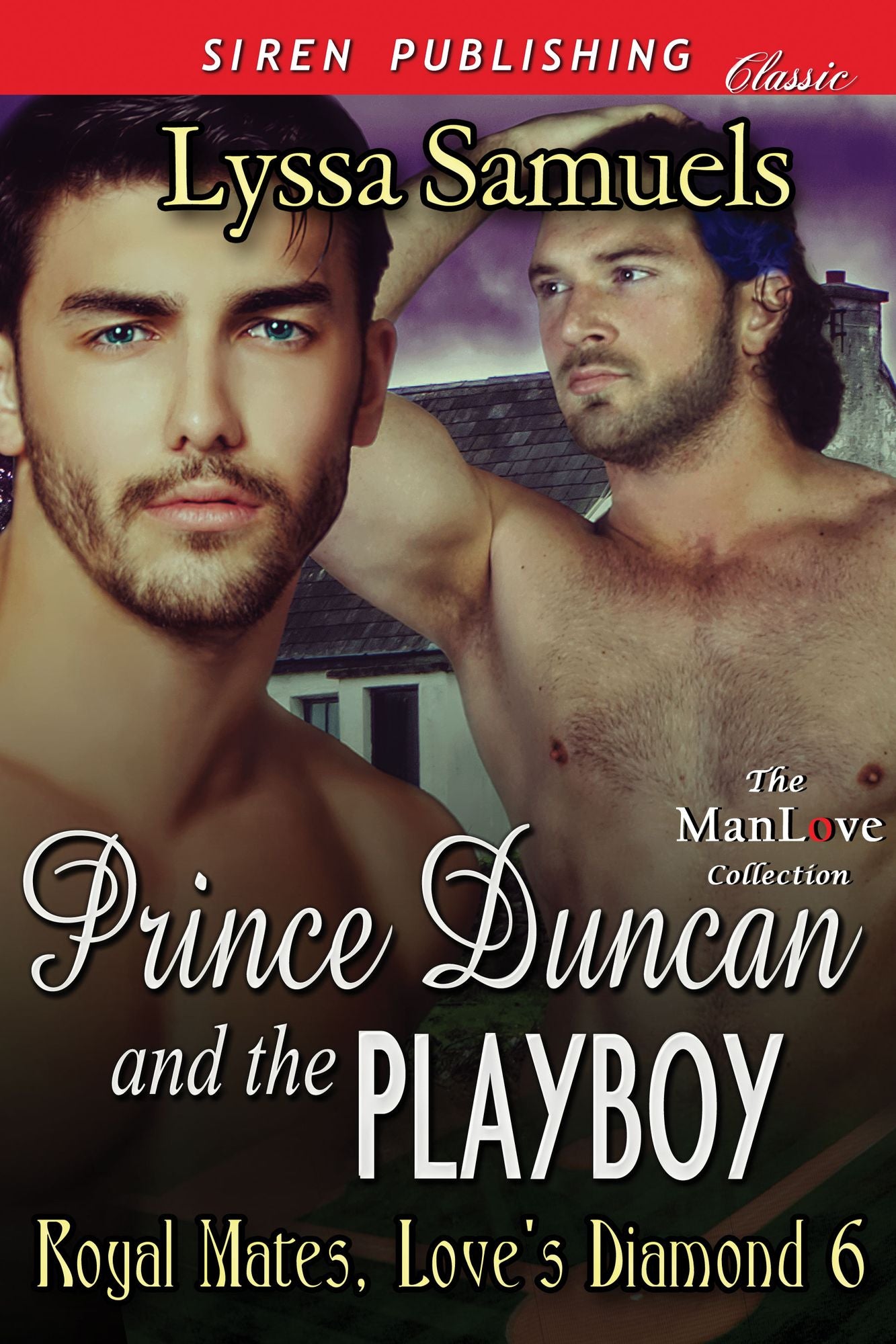 Prince Duncan and the Playboy [Royal Mates, Love's Diamond 6] (Siren Publishing Classic ManLove)