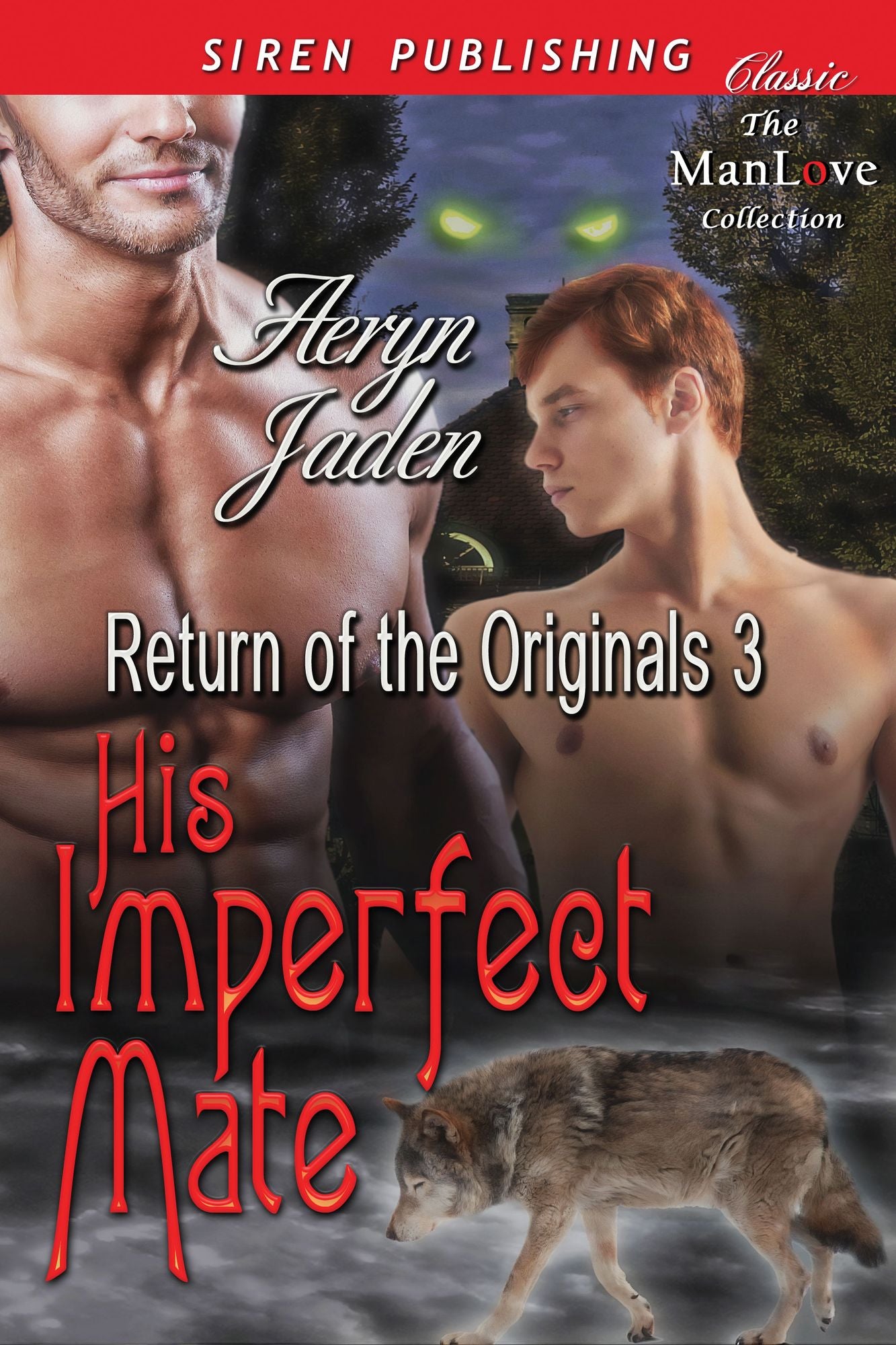 His Imperfect Mate [Return of the Originals 3] (Siren Publishing Classic ManLove)