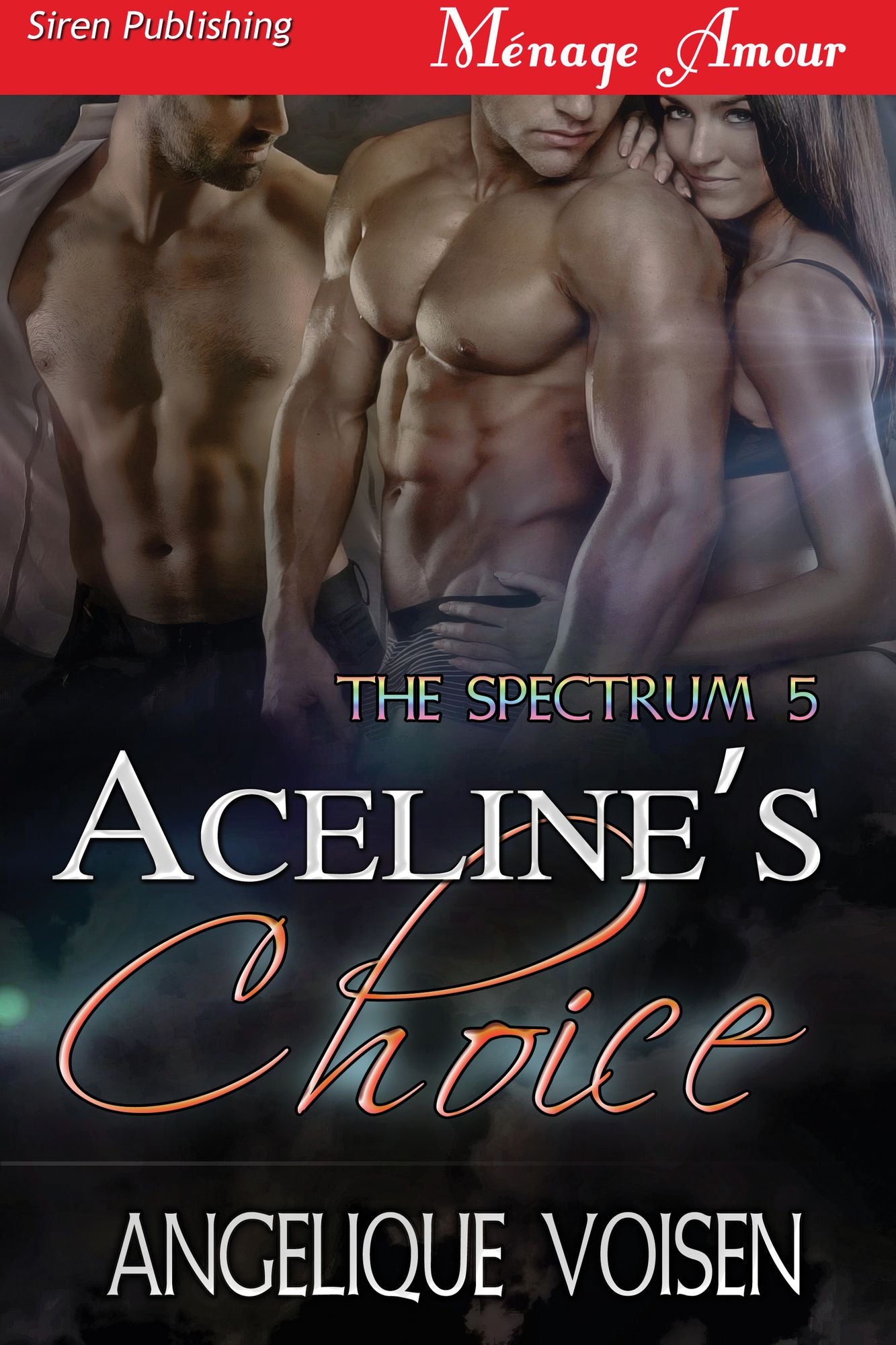 Aceline's Choice [The Spectrum 5] (Siren Publishing Menage Amour)