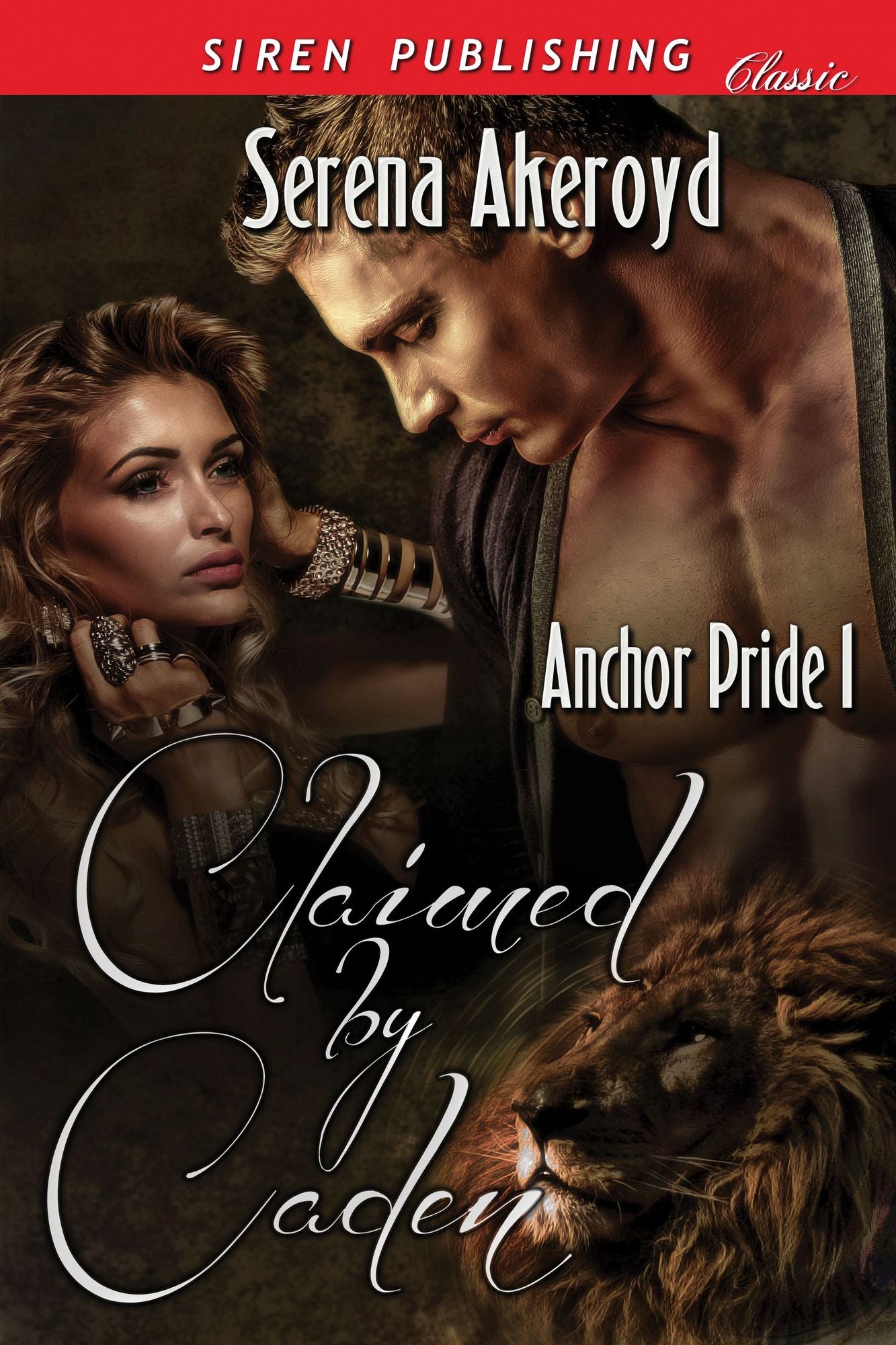 Claimed by Caden [Anchor Pride 1] (Siren Publishing Classic)