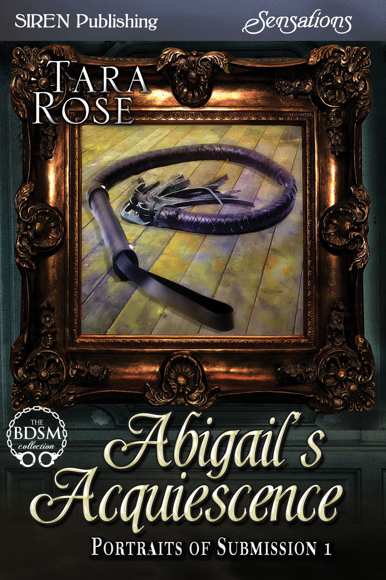 Abigail's Acquiescence [Portraits of Submission 1] (Siren Publishing Sensations)