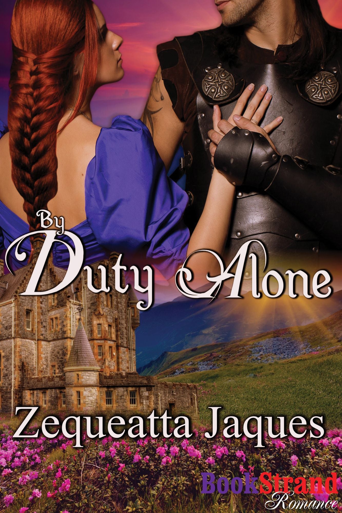 By Duty Alone [Sequel to Always and Forever] (BookStrand Publishing Mainstream)