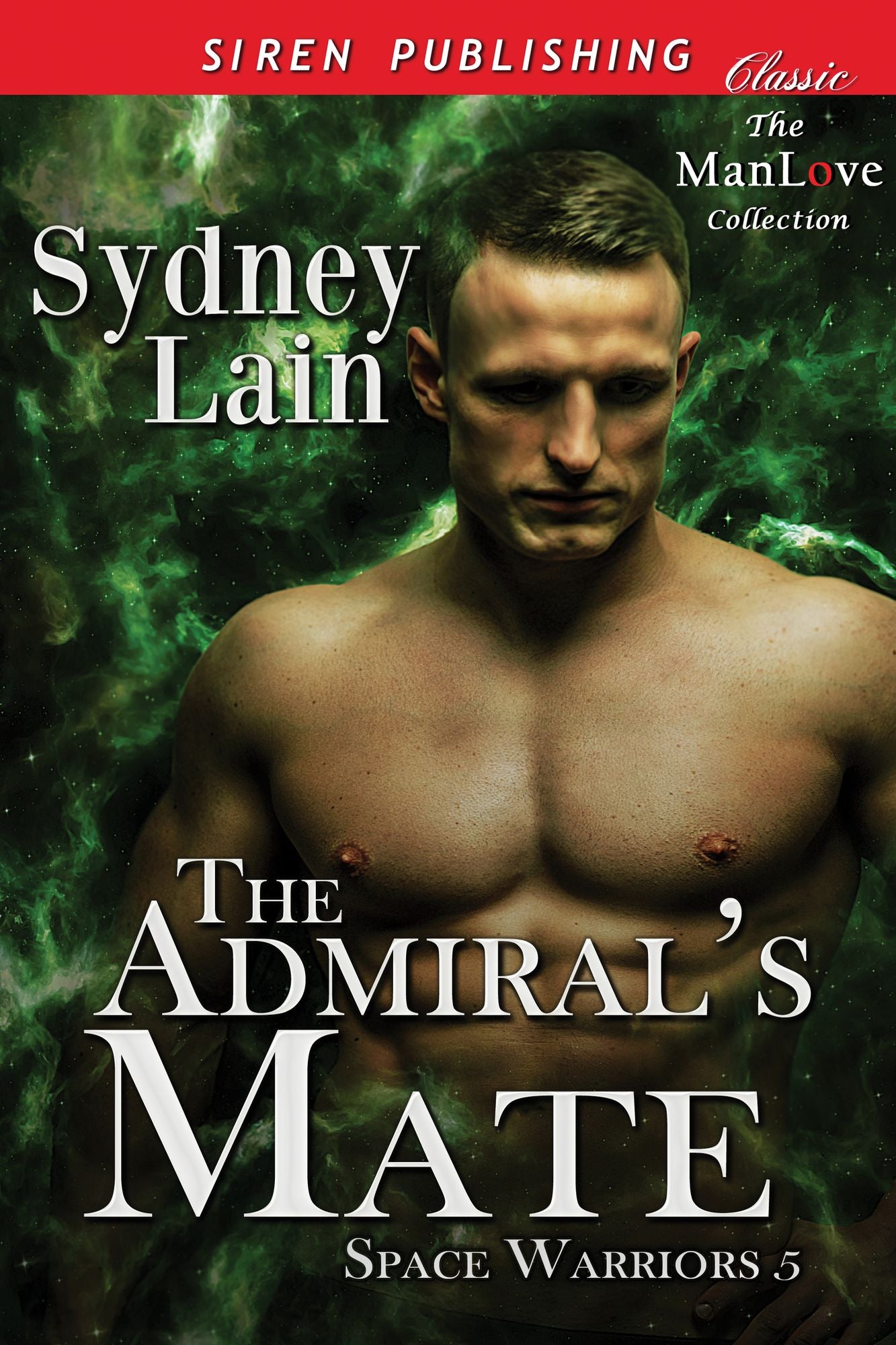 The Admiral's Mate [Space Warriors 5] (Siren Publishing Classic ManLove)