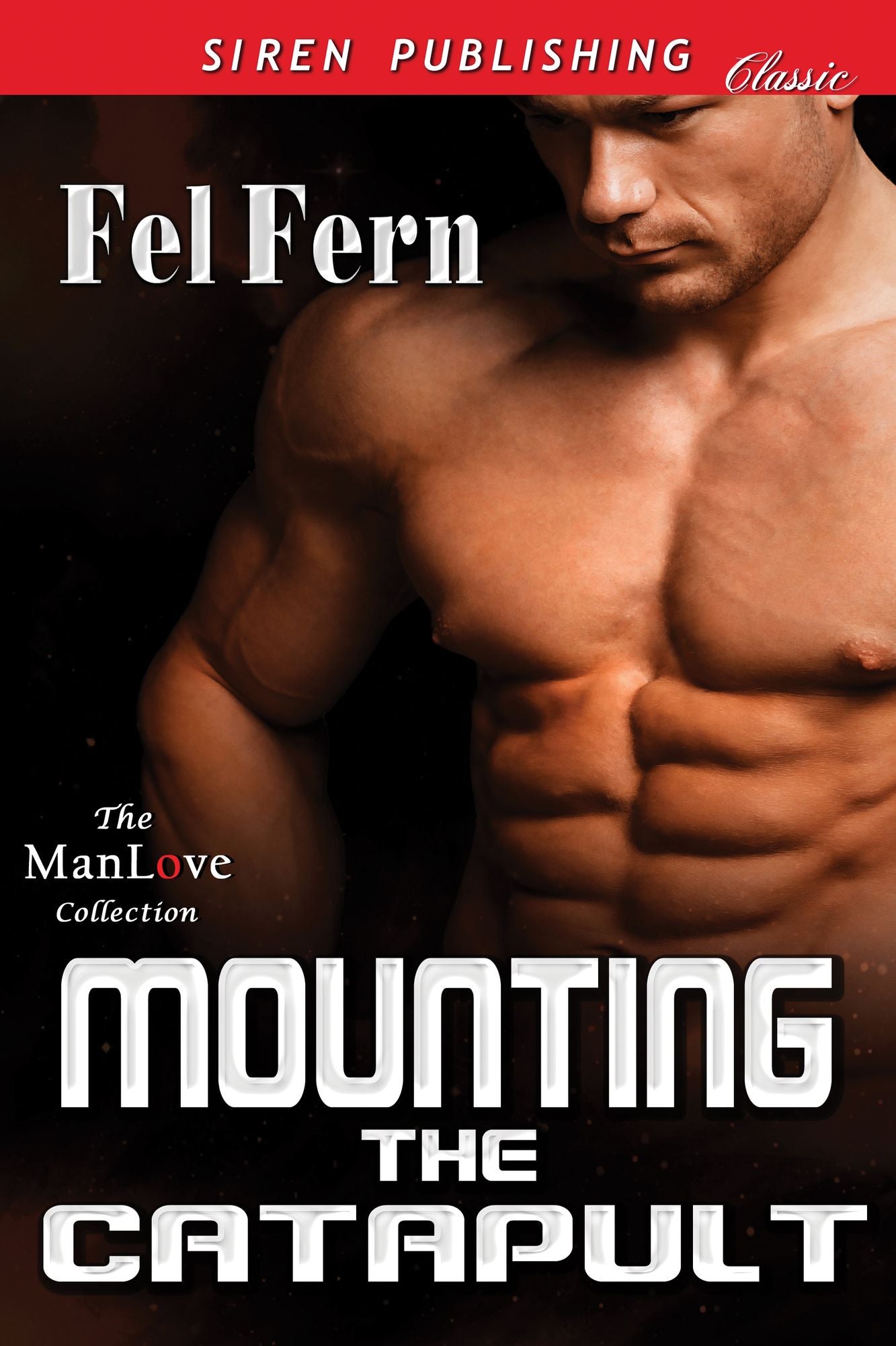 Mounting the Catapult (Siren Publishing Classic ManLove)