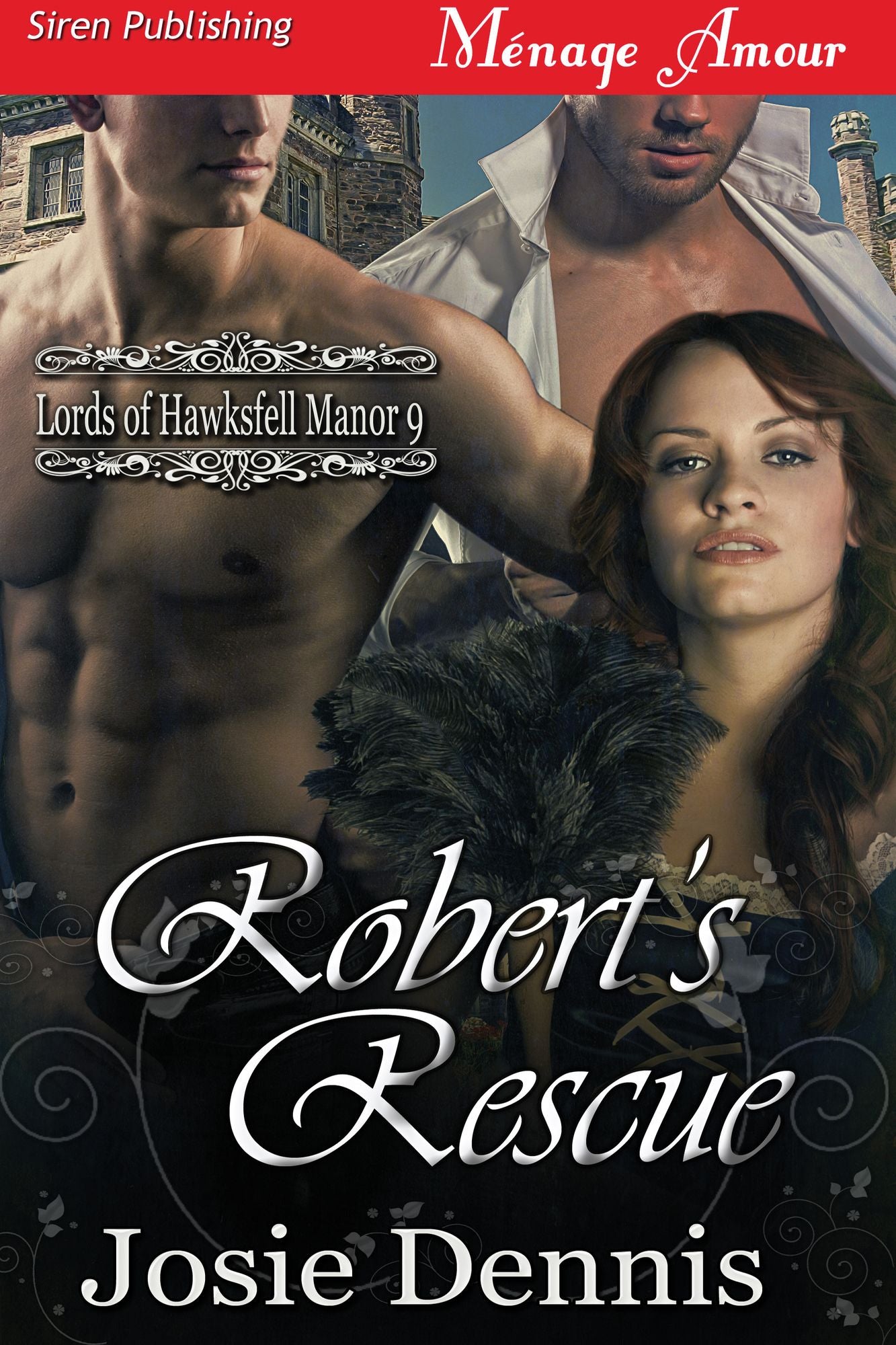 Robert's Rescue [Lords of Hawksfell Manor 9] (Siren Publishing Menage Amour)