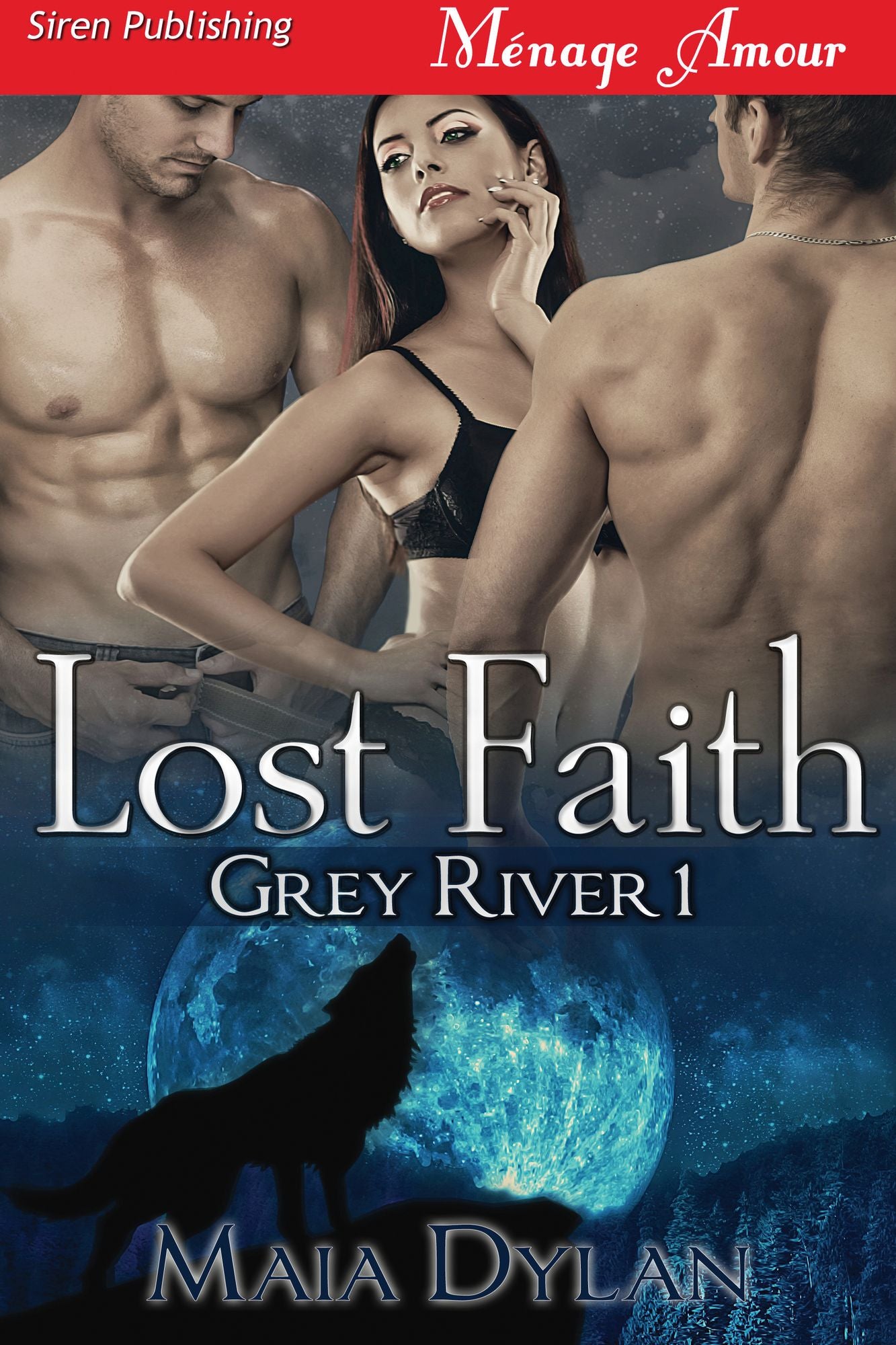 Lost Faith [Grey River 1] (Siren Publishing Menage Amour)