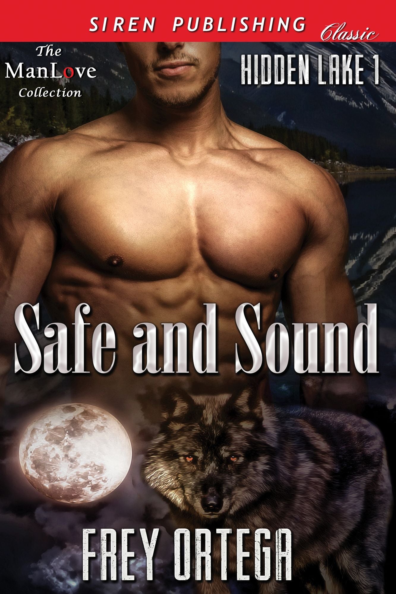 Safe and Sound [Hidden Lake 1] (Siren Publishing Classic ManLove)