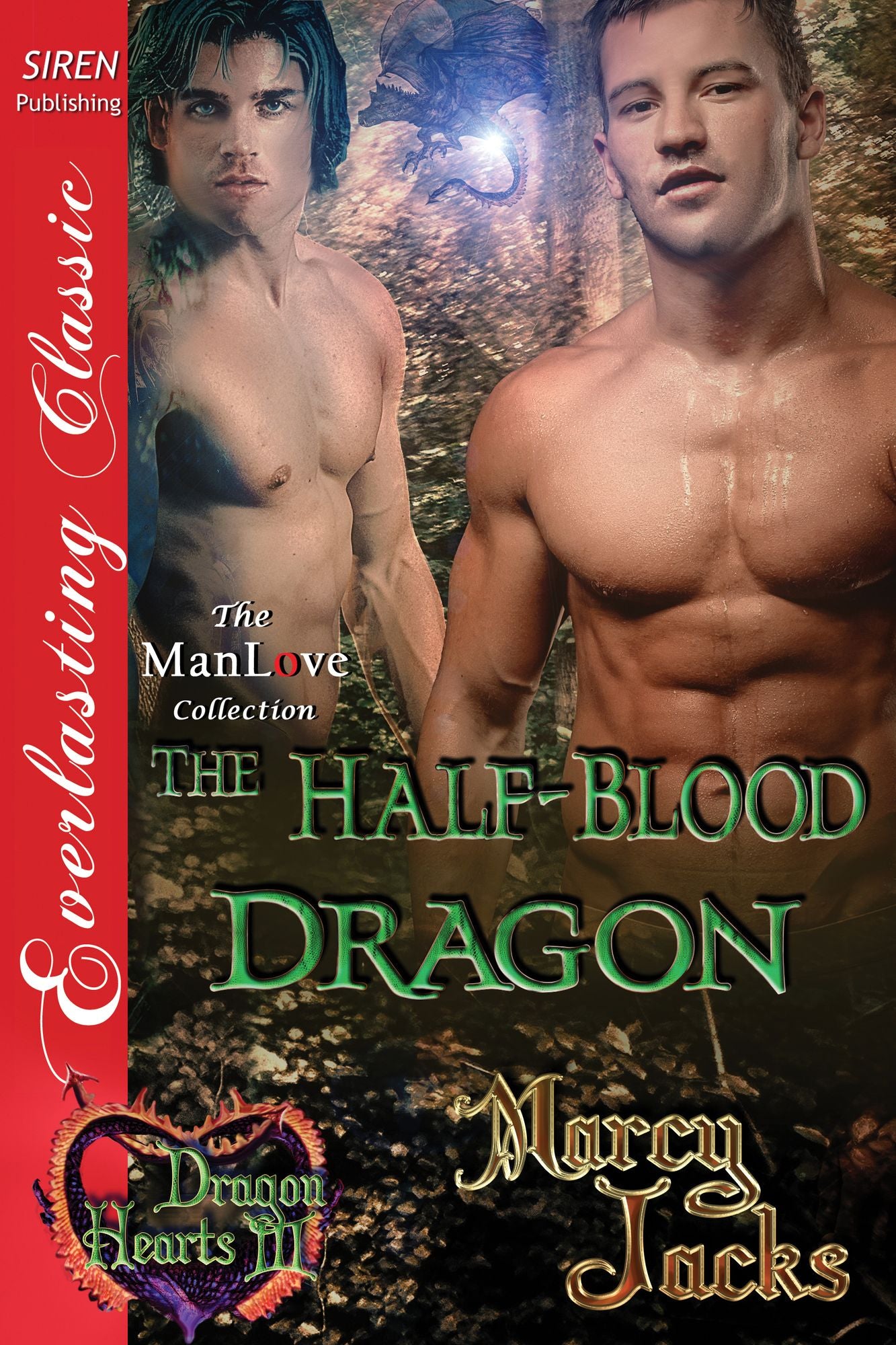 The Half-Blood Dragon [Dragon Hearts 3] (Siren Publishing Classic ManLove)