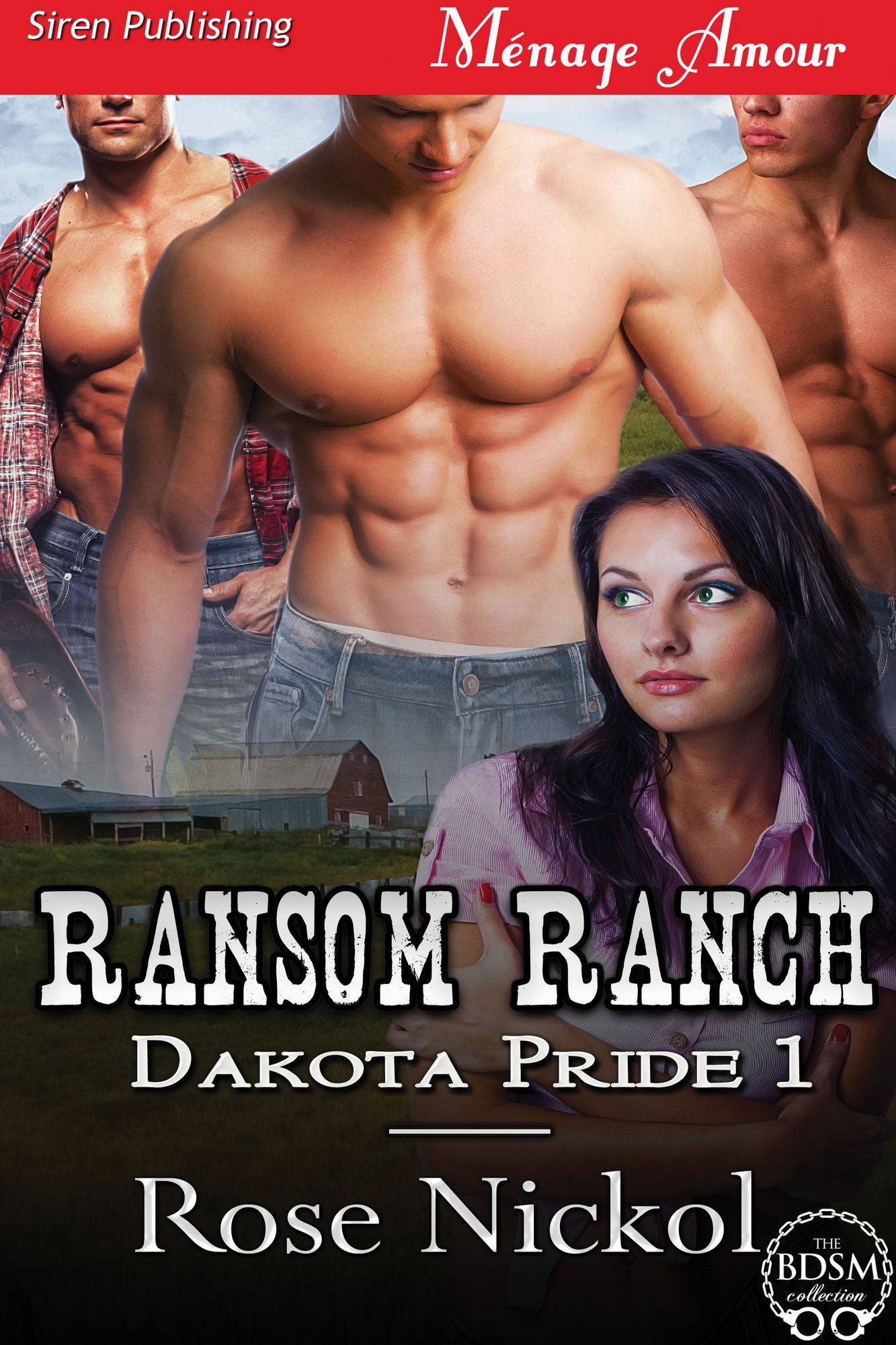 Ransom Ranch [Dakota Pride 1] (Siren Publishing Menage Amour)