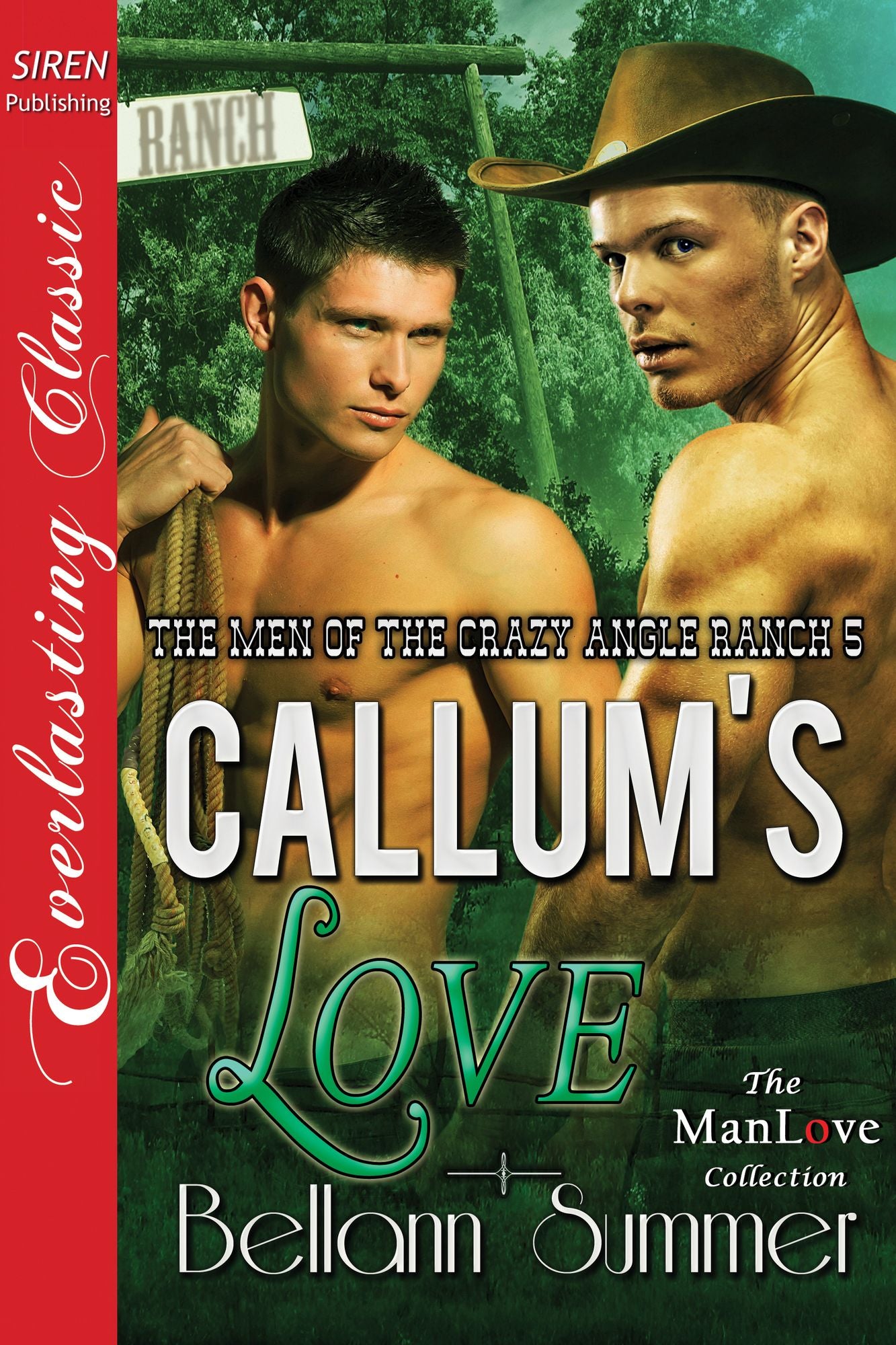 Callum's Love [The Men of the Crazy Angle Ranch 5] (Siren Publishing Everlasting Classic ManLove)