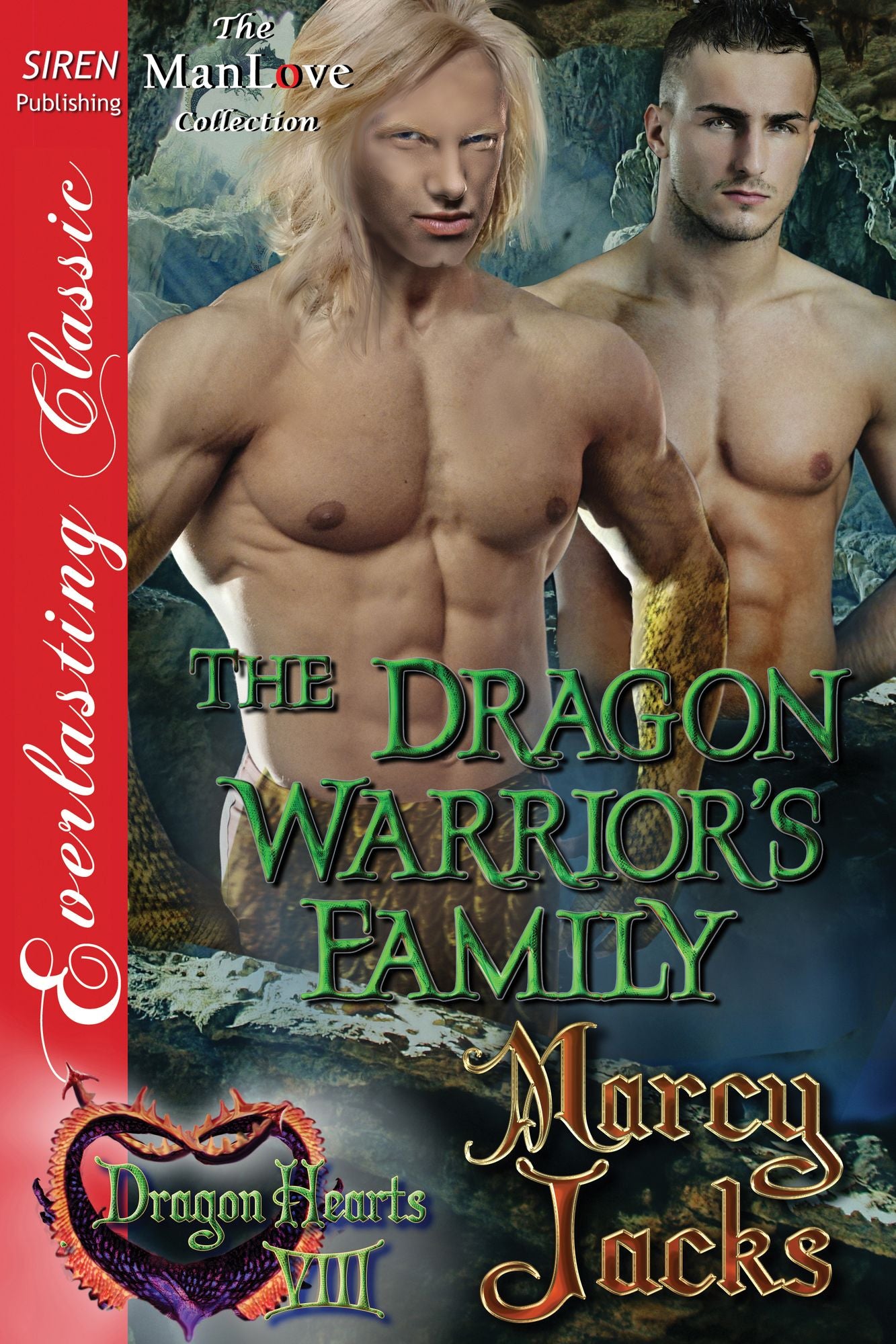 The Dragon Warrior's Family [Dragon Hearts 8] (Siren Publishing Everlasting Classic ManLove)