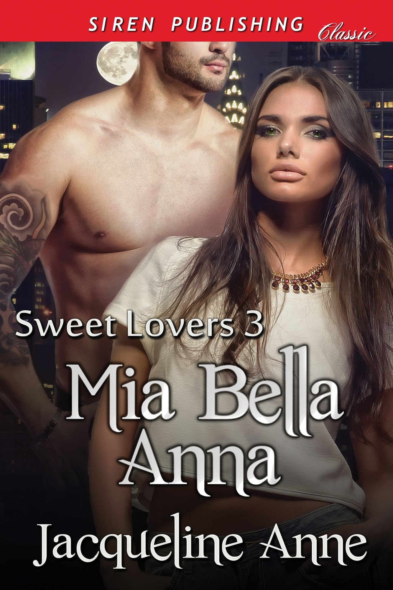 Mia Bella Anna [Sweet Lovers 3] (Siren Publishing Classic)