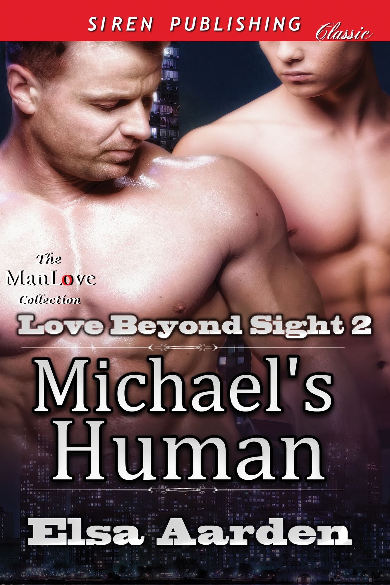 Michael's Human [Love Beyond Sight 2] (Siren Publishing Classic ManLove)