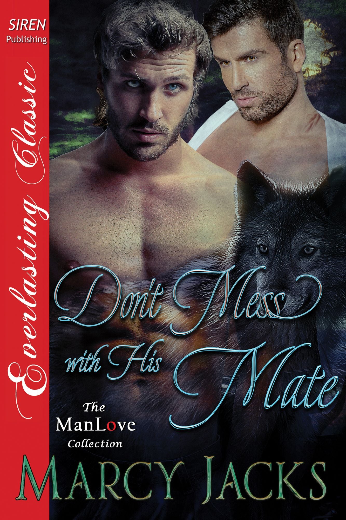 Don't Mess with His Mate (Siren Publishing Everlasting Classic ManLove)