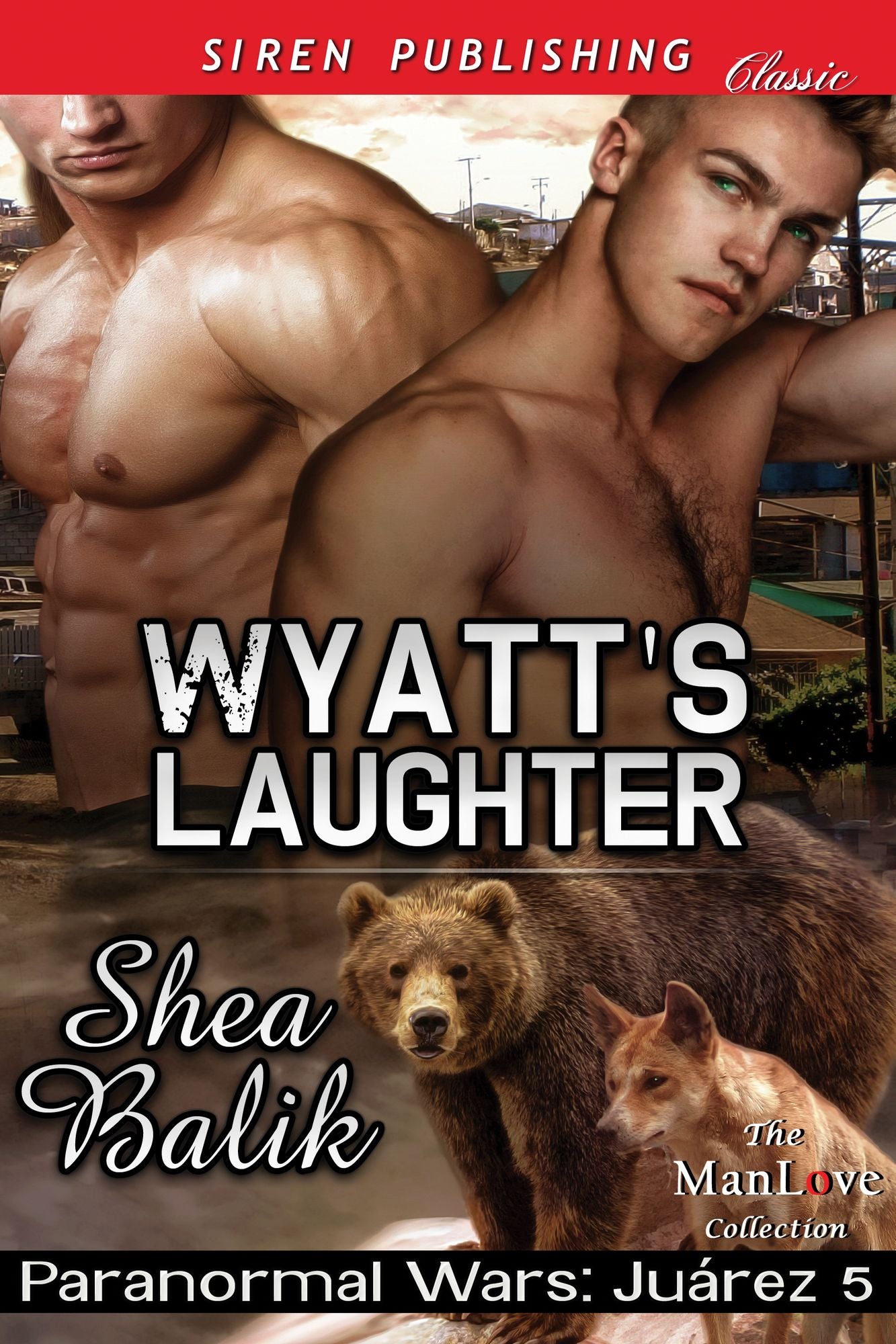 Wyatt's Laughter [Paranormal Wars: Juarez 5] (Siren Publishing Classic ManLove)