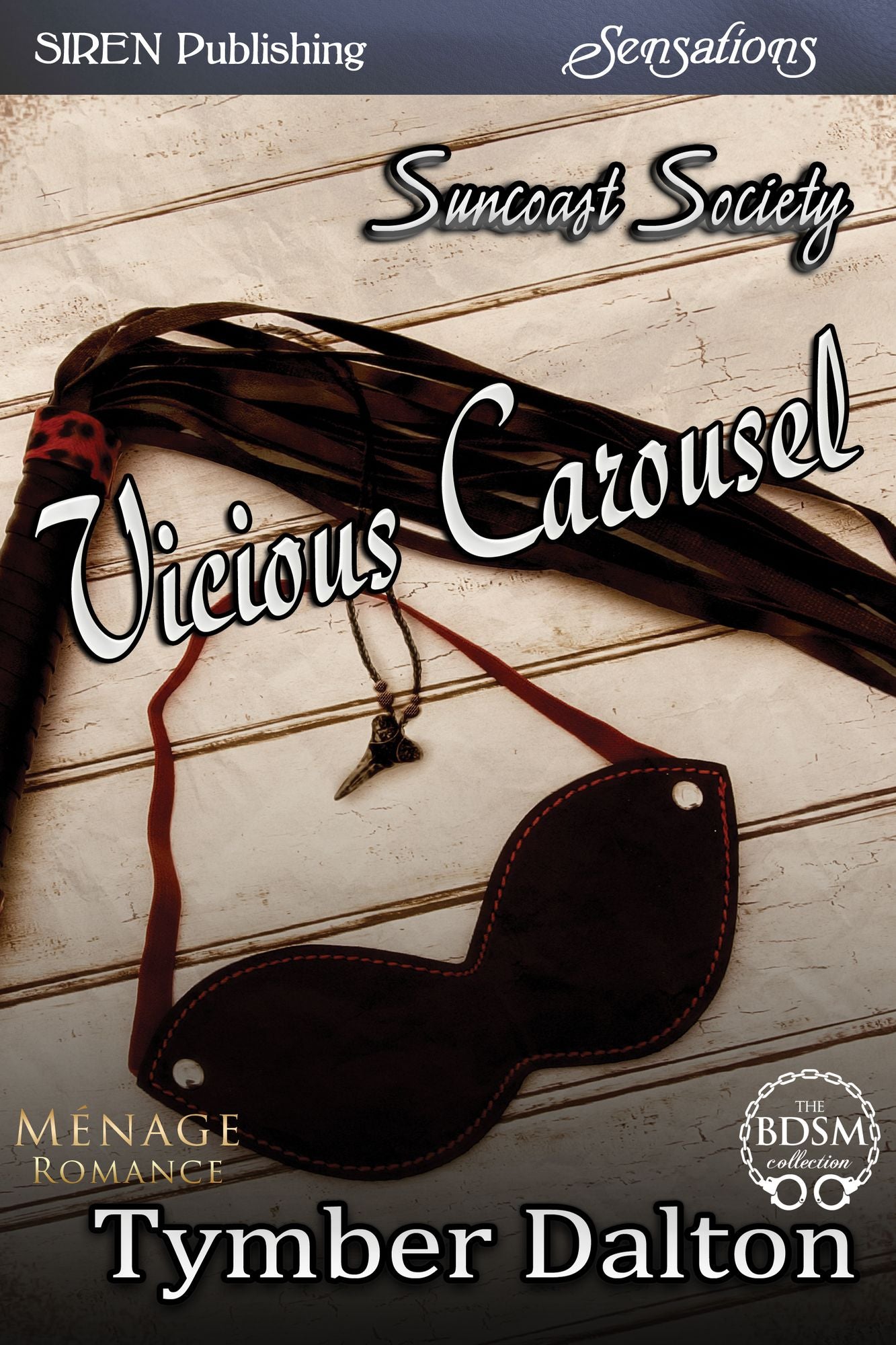 Vicious Carousel [Suncoast Society] (Siren Publishing Sensations)