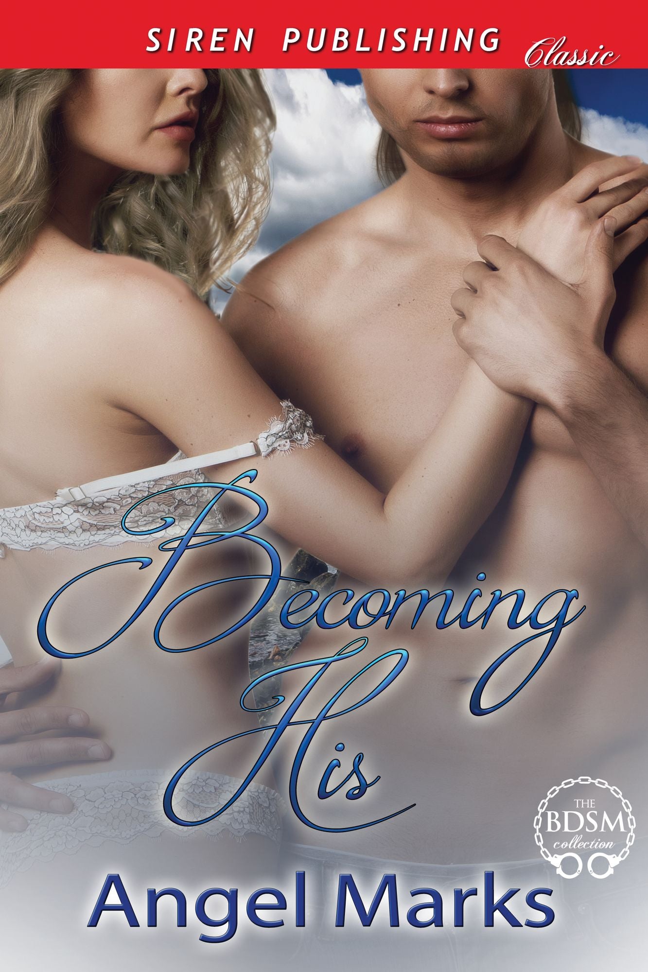 Becoming His (Siren Publishing Classic)