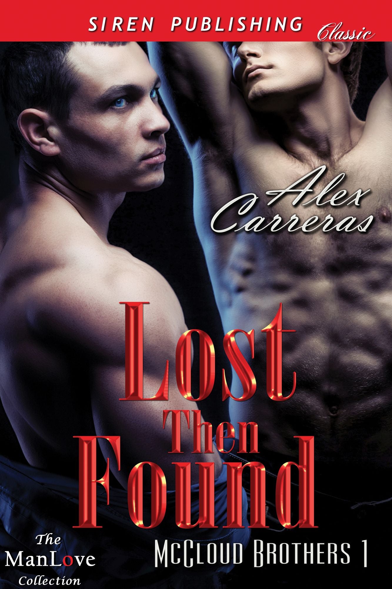Lost Then Found [McCloud Brothers 1] (Siren Publishing Classic ManLove)