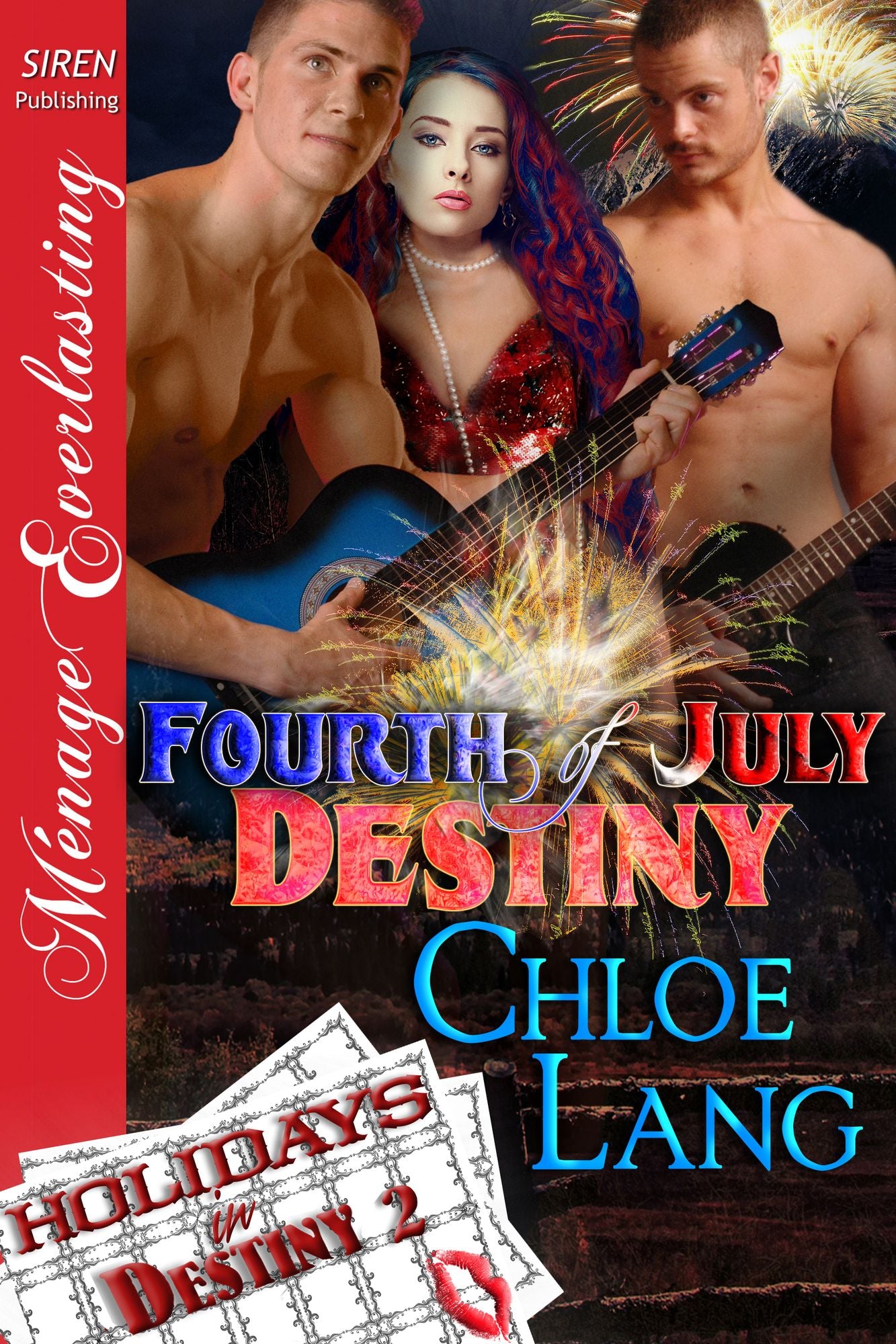 Fourth of July Destiny [Holidays in Destiny 2] (Siren Publishing Menage Everlasting)