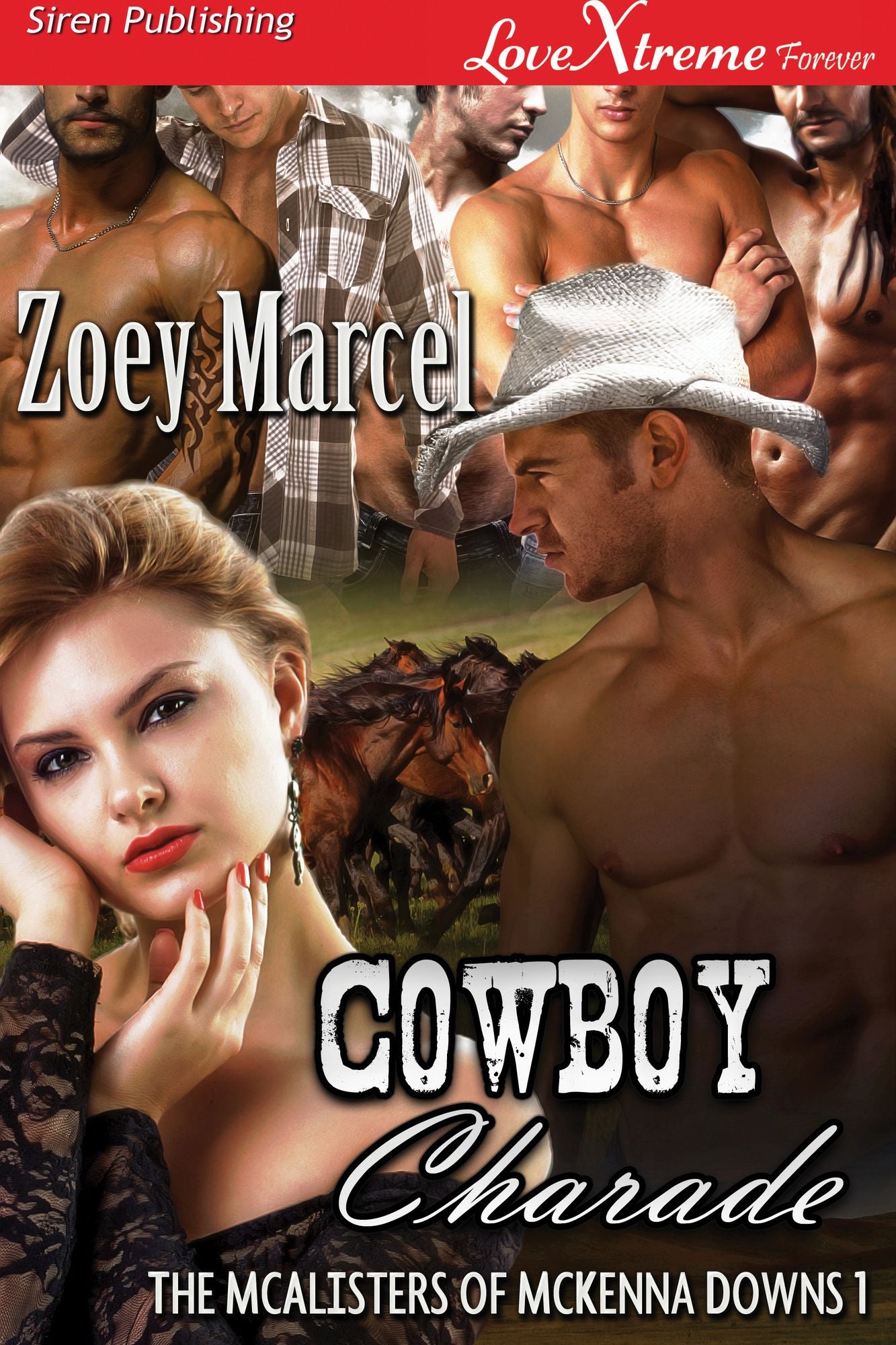 Cowboy Charade [The McAlisters of McKenna Downs 1] (Siren Publishing LoveXtreme Forever)