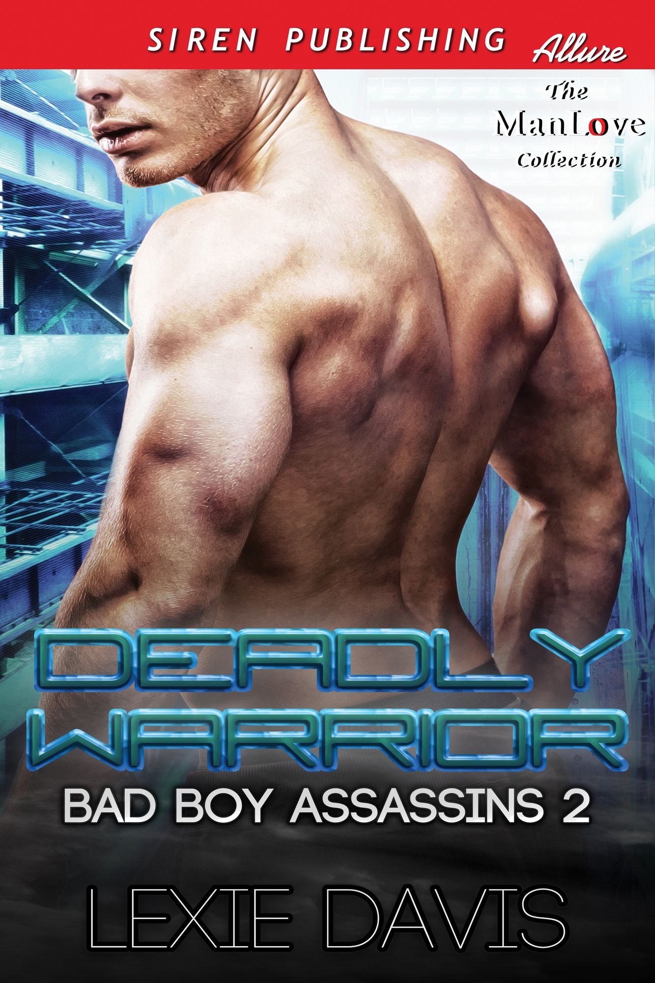Deadly Warrior [Bad Boy Assassins 2] (Siren Publishing Allure ManLove)