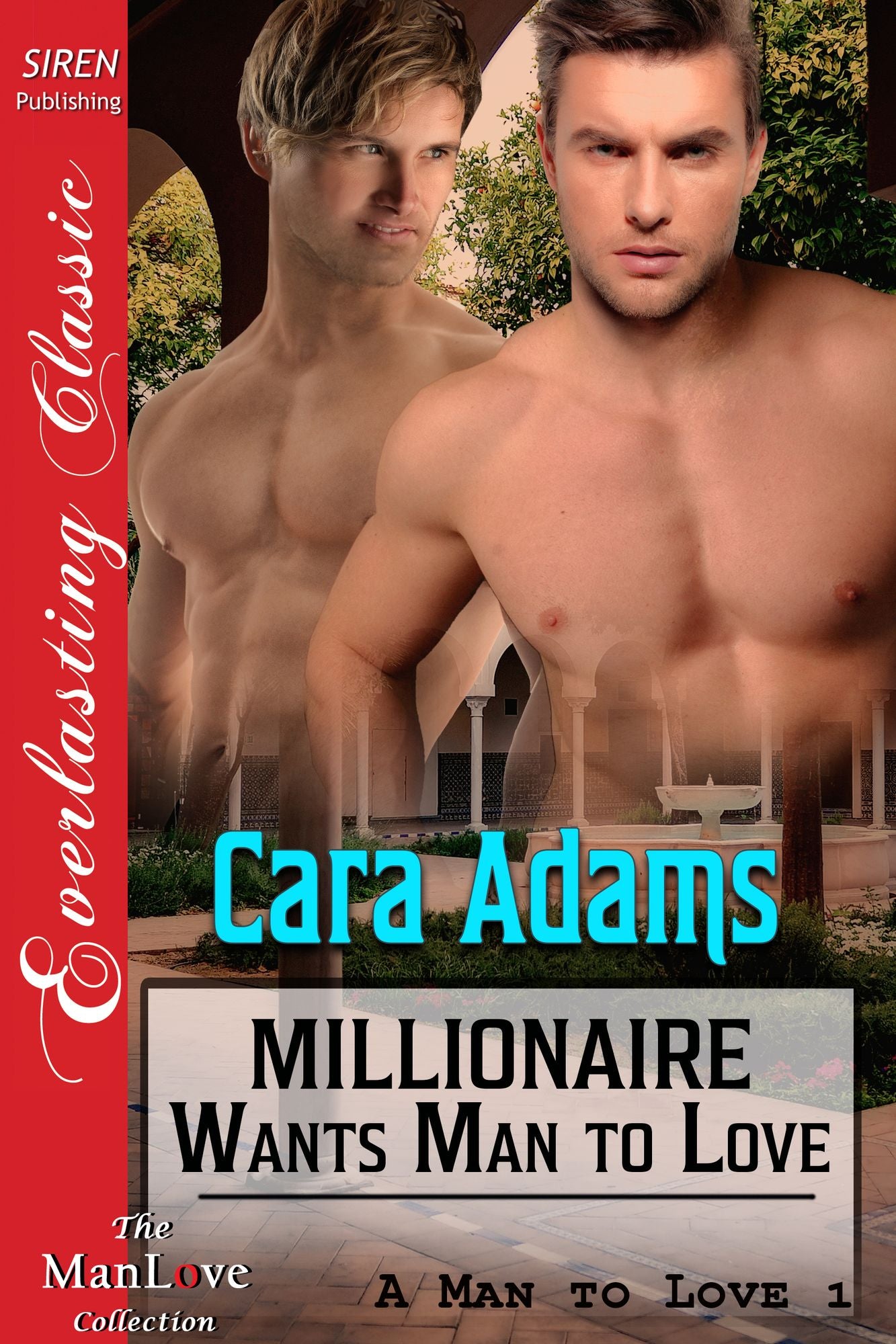 Millionaire Wants Man to Love [A Man to Love 1] (Siren Publishing Everlasting Classic ManLove)