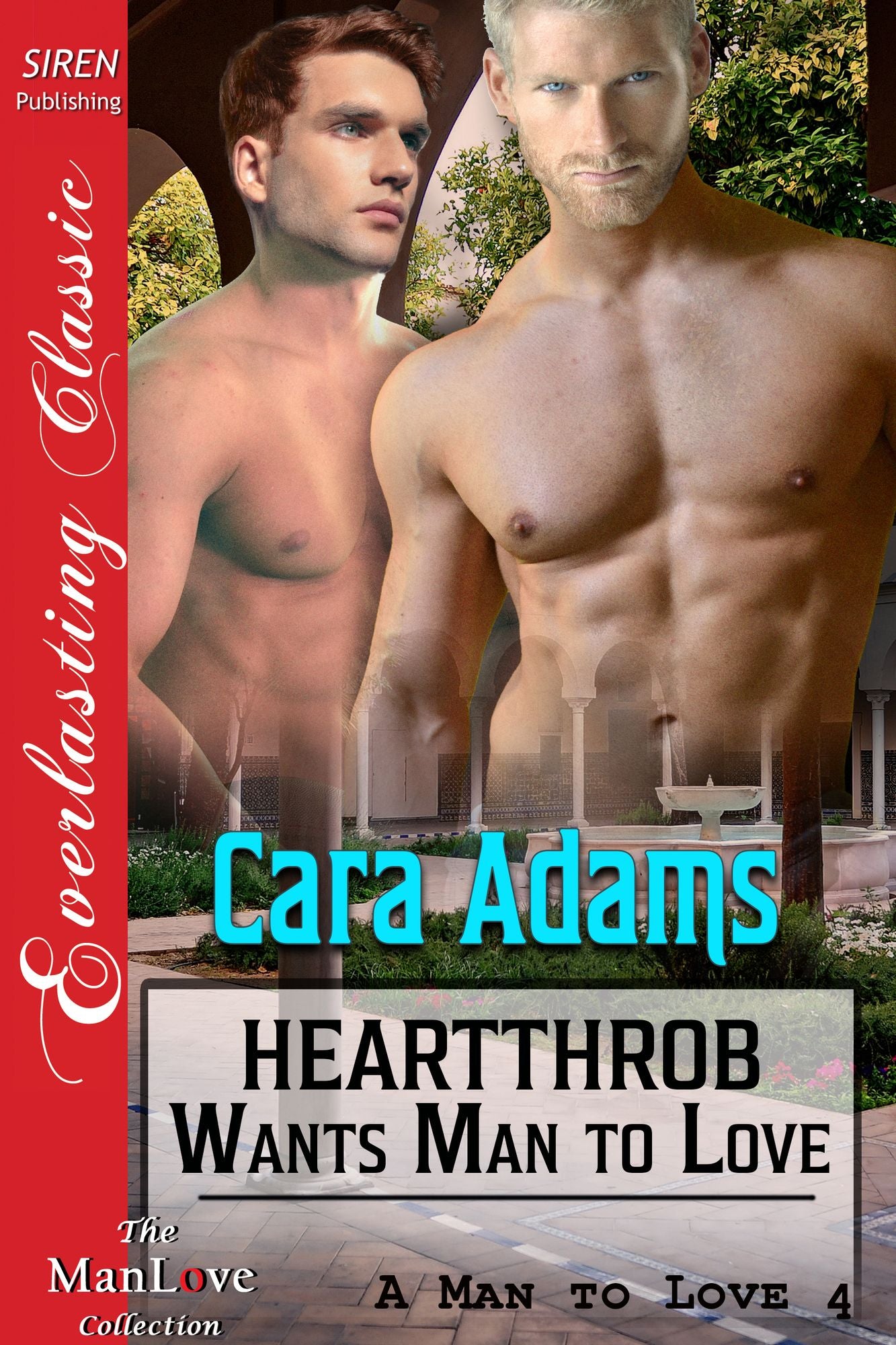 Heartthrob Wants Man to Love [A Man to Love 4] (Siren Publishing Everlasting Classic ManLove)