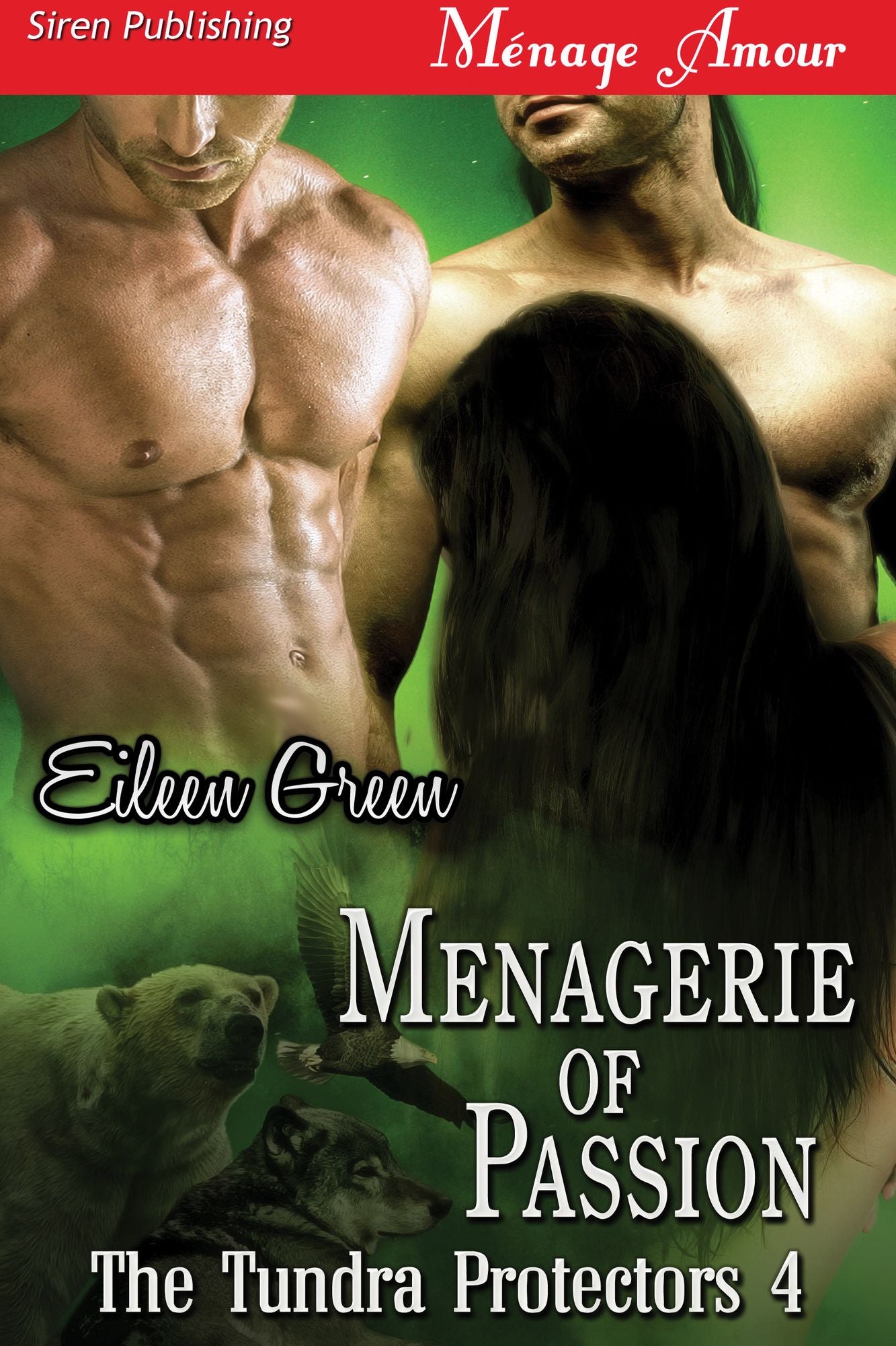 Menagerie of Passion [The Tundra Protectors 4] (Siren Publishing Menage Amour)