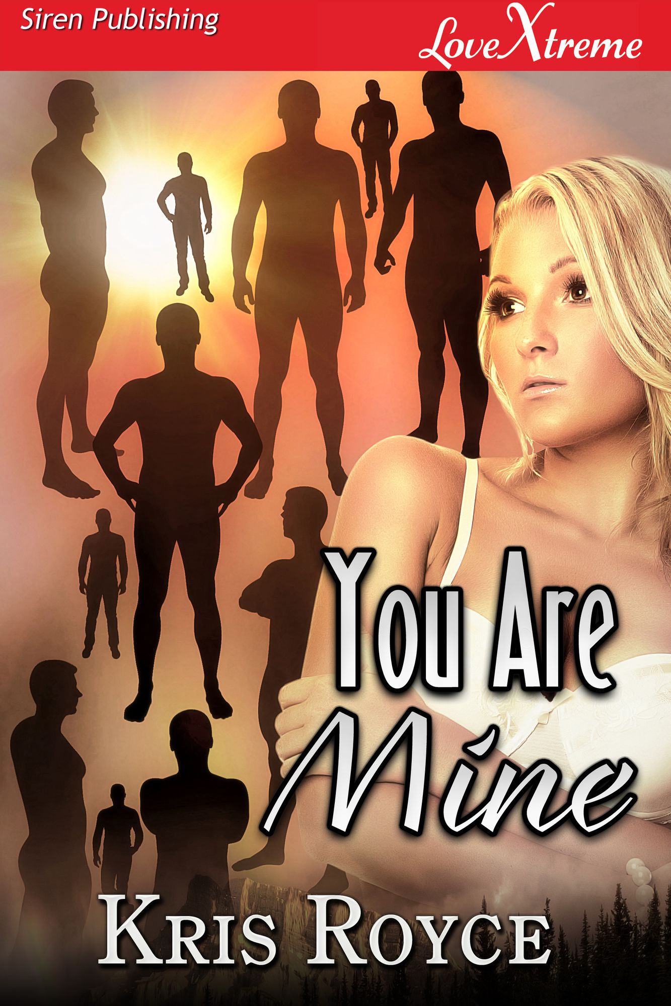You Are Mine (Siren Publishing LoveXtreme Special Edition)
