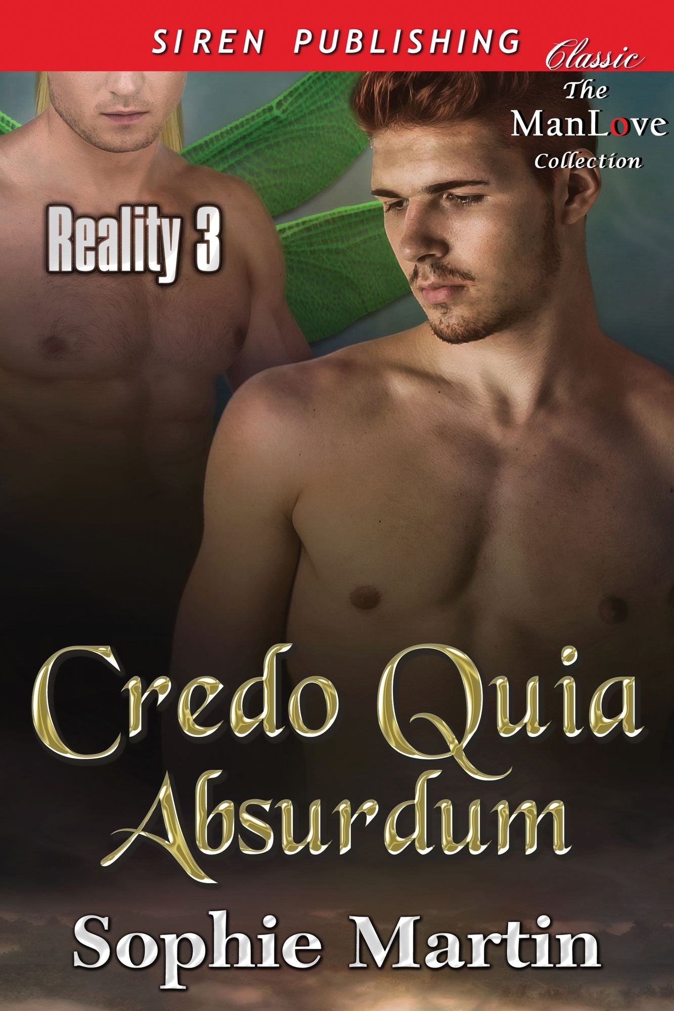 Credo Quia Absurdum [Reality 3] (Siren Publishing Classic ManLove)