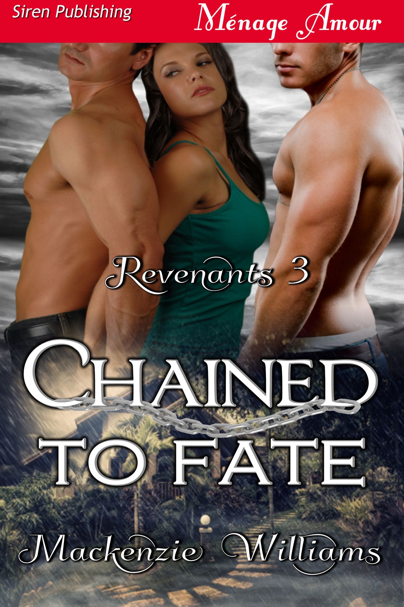 Chained to Fate [Revenants 3] (Siren Publishing Menage Amour)