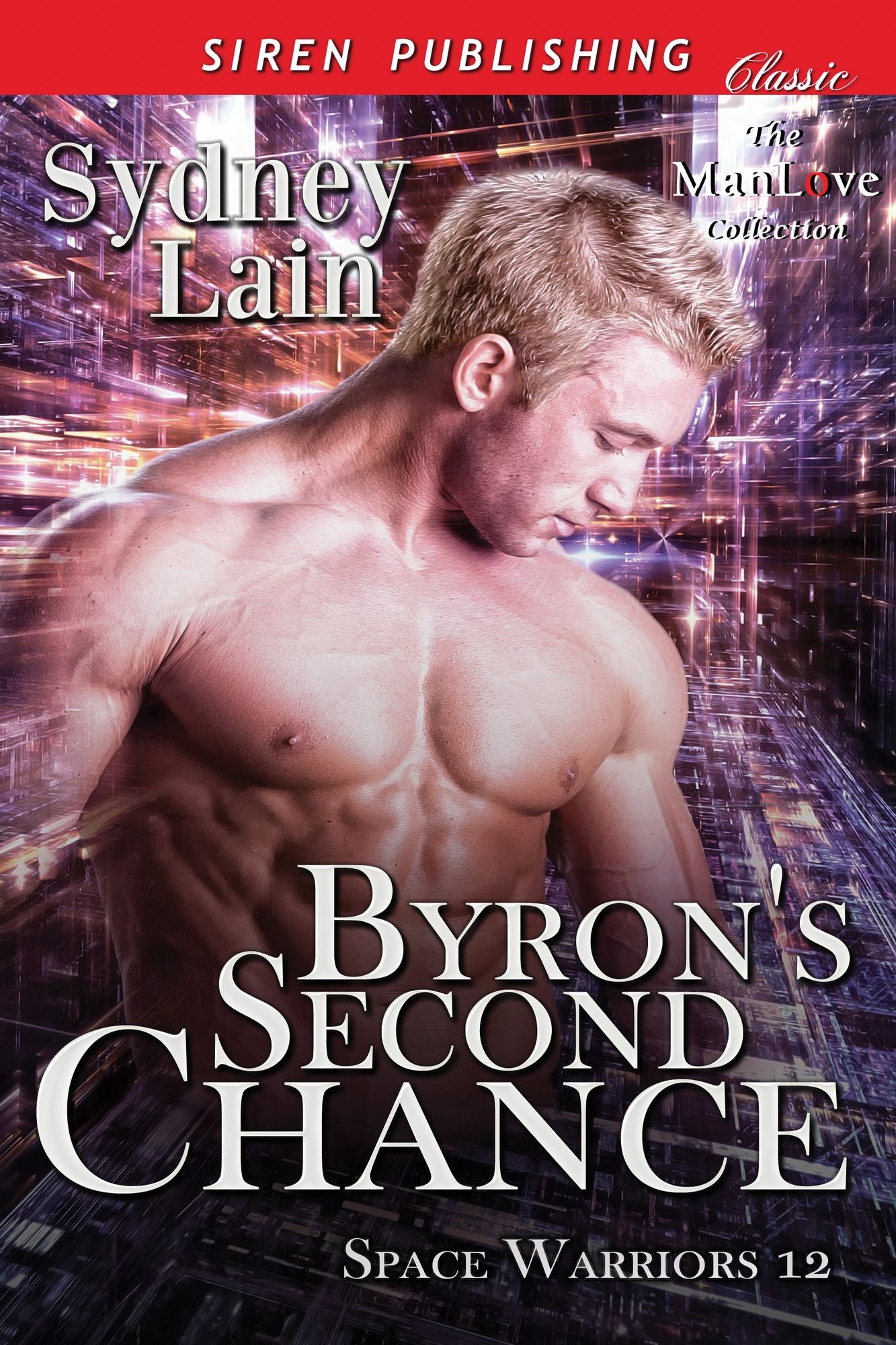 Byron's Second Chance [Space Warriors 12] (Siren Publishing Classic ManLove)
