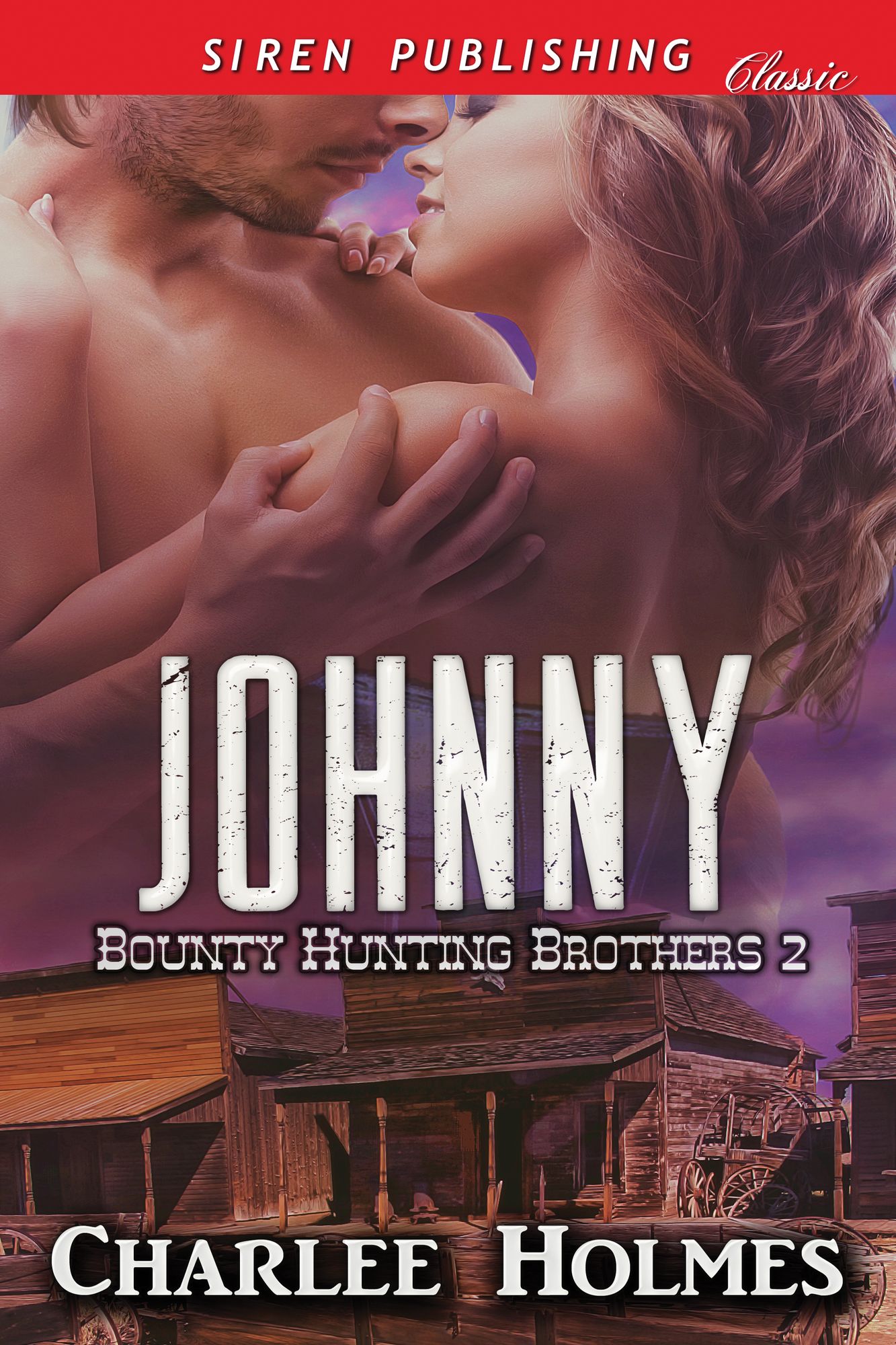 Johnny [Bounty Hunting Brothers 2] (Siren Publishing Classic)