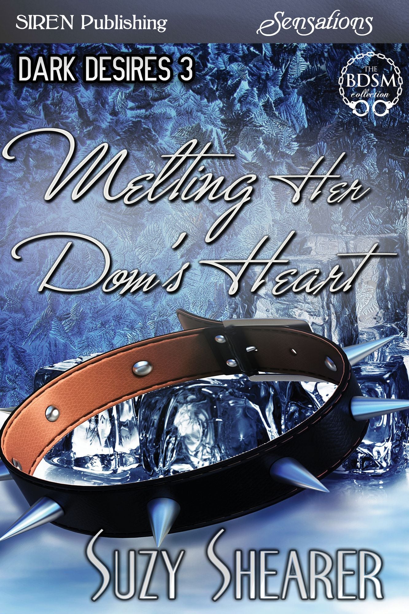 Melting Her Dom's Heart [Dark Desires 3] (Siren Publishing Sensations)