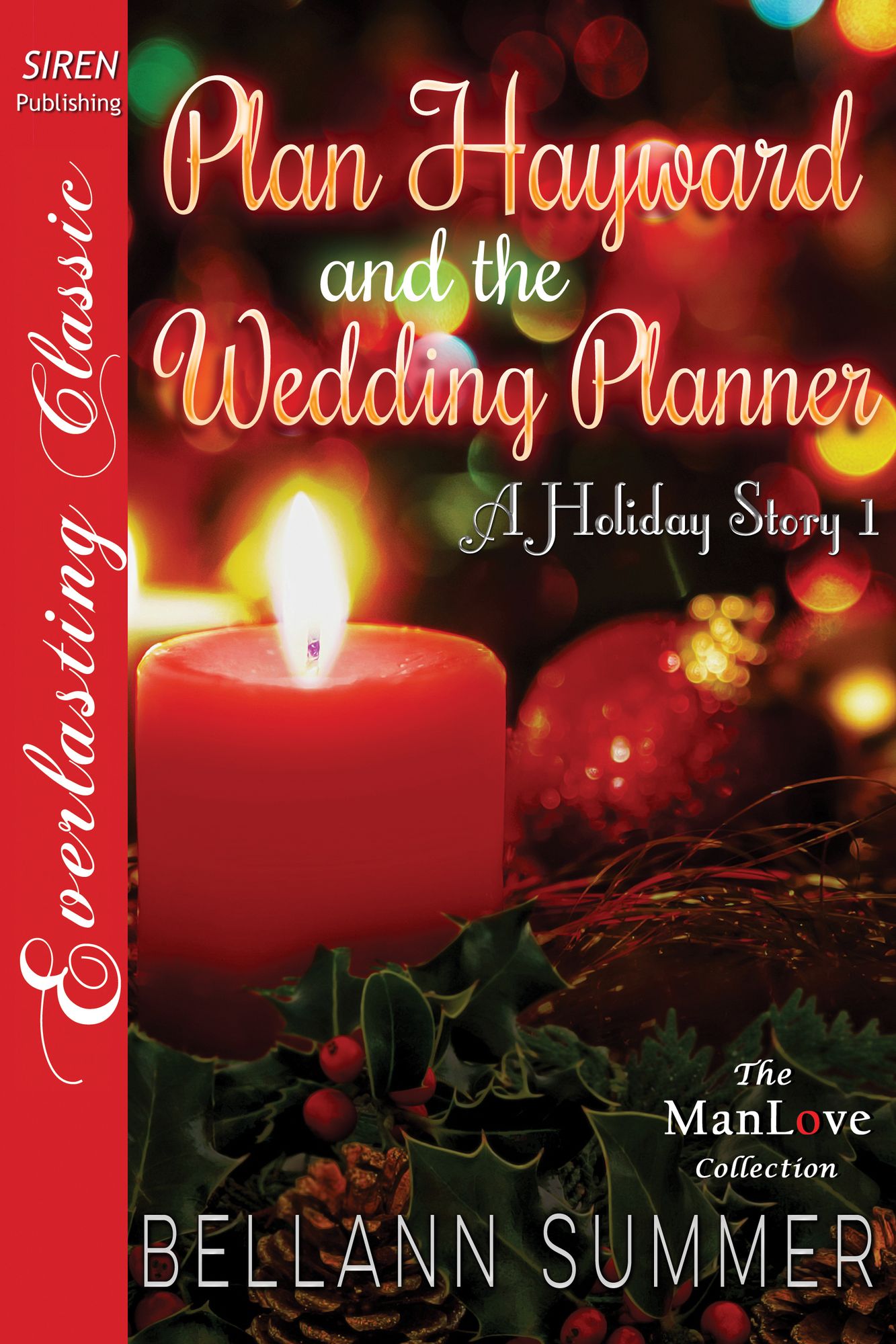 Plan Hayward and the Wedding Planner [A Holiday Story 1] (Siren Publishing Everlasting Classic ManLove)