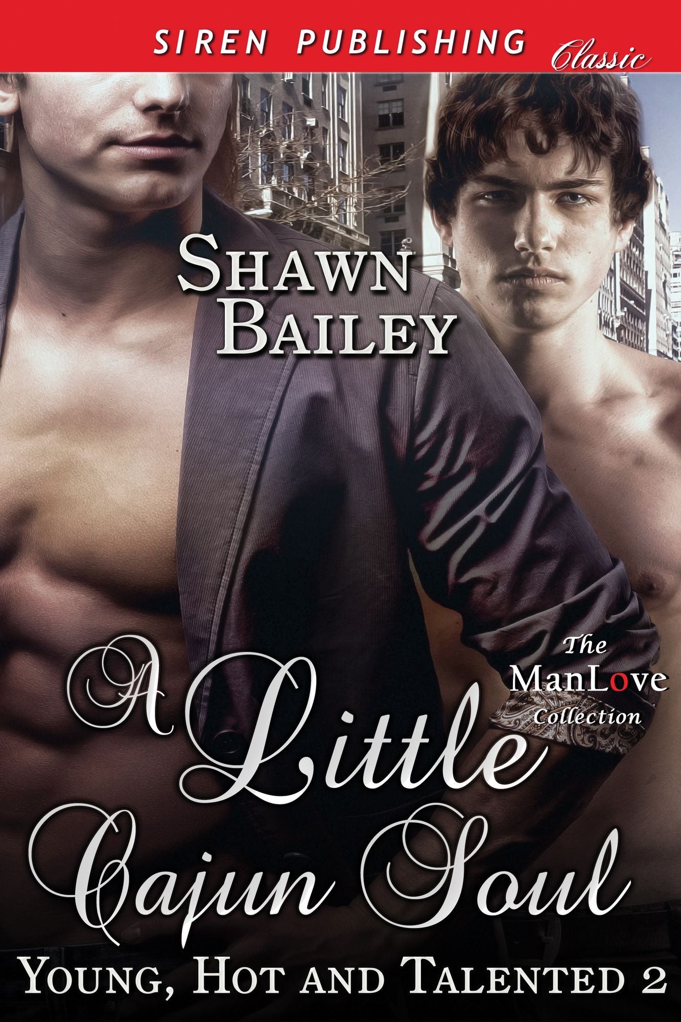 A Little Cajun Soul [Young, Hot, and Talented 2] (Siren Publishing Classic ManLove)