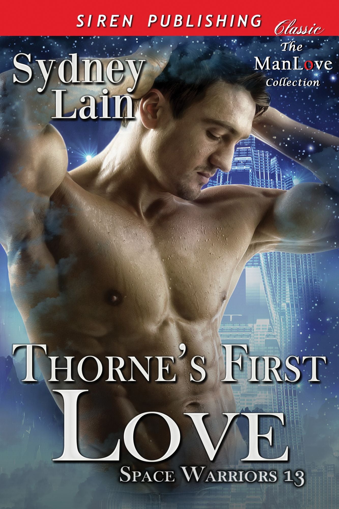 Thorne's First Love [Space Warriors 13] (Siren Publishing Classic ManLove)