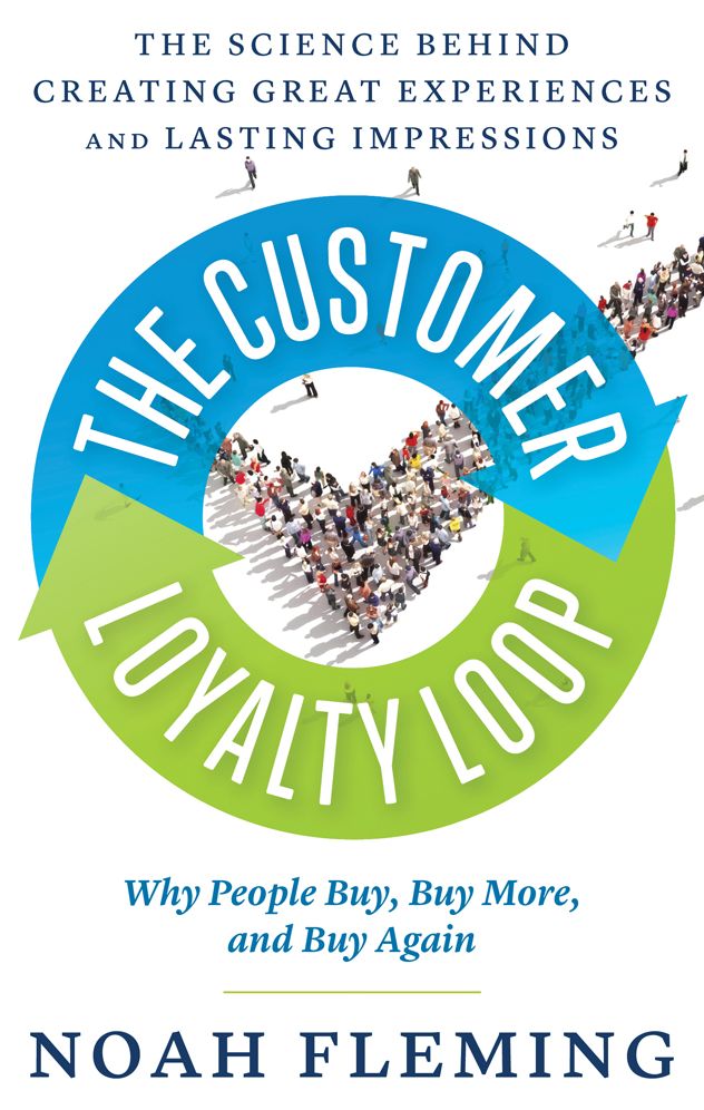 The Customer Loyalty Loop: The Science Behind Creating Great Experiences and Lasting Impressions