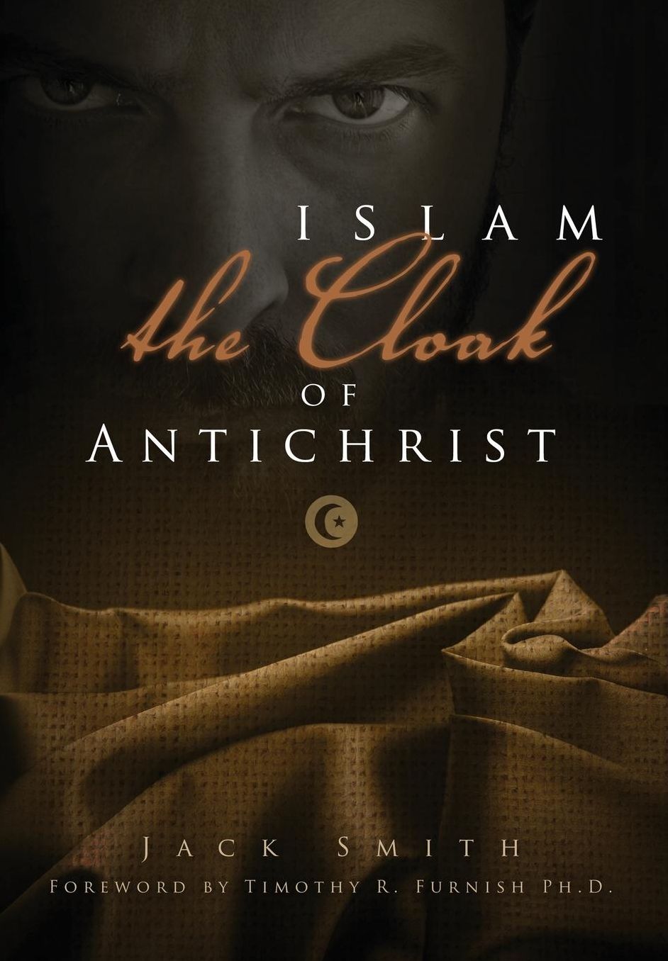 Islam the Cloak of Anitchrist